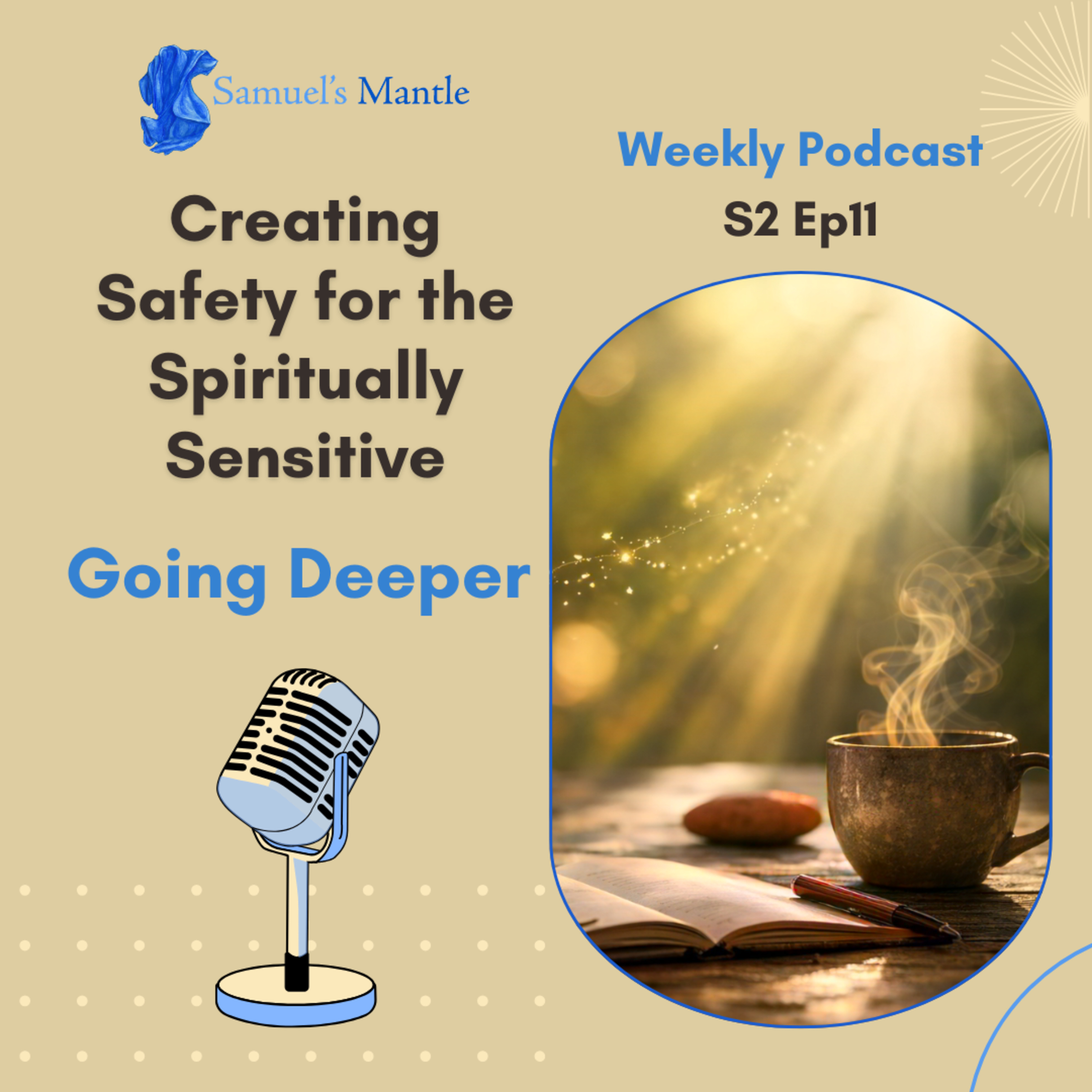 S2 Ep11 – Creating Safety for the Spiritually Sensitive: Going Deeper