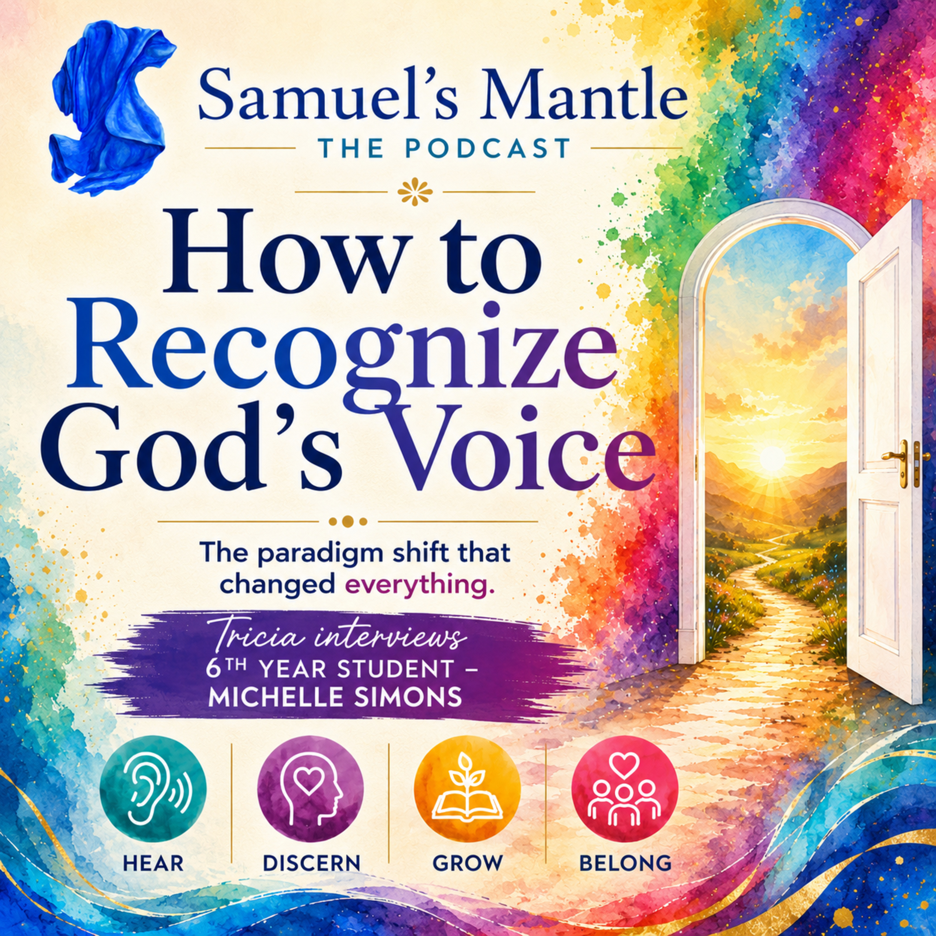 S3 Ep8 - How to Recognize God's Voice - Michelle Simons shares the paradigm shift that changed everything. episode artwork