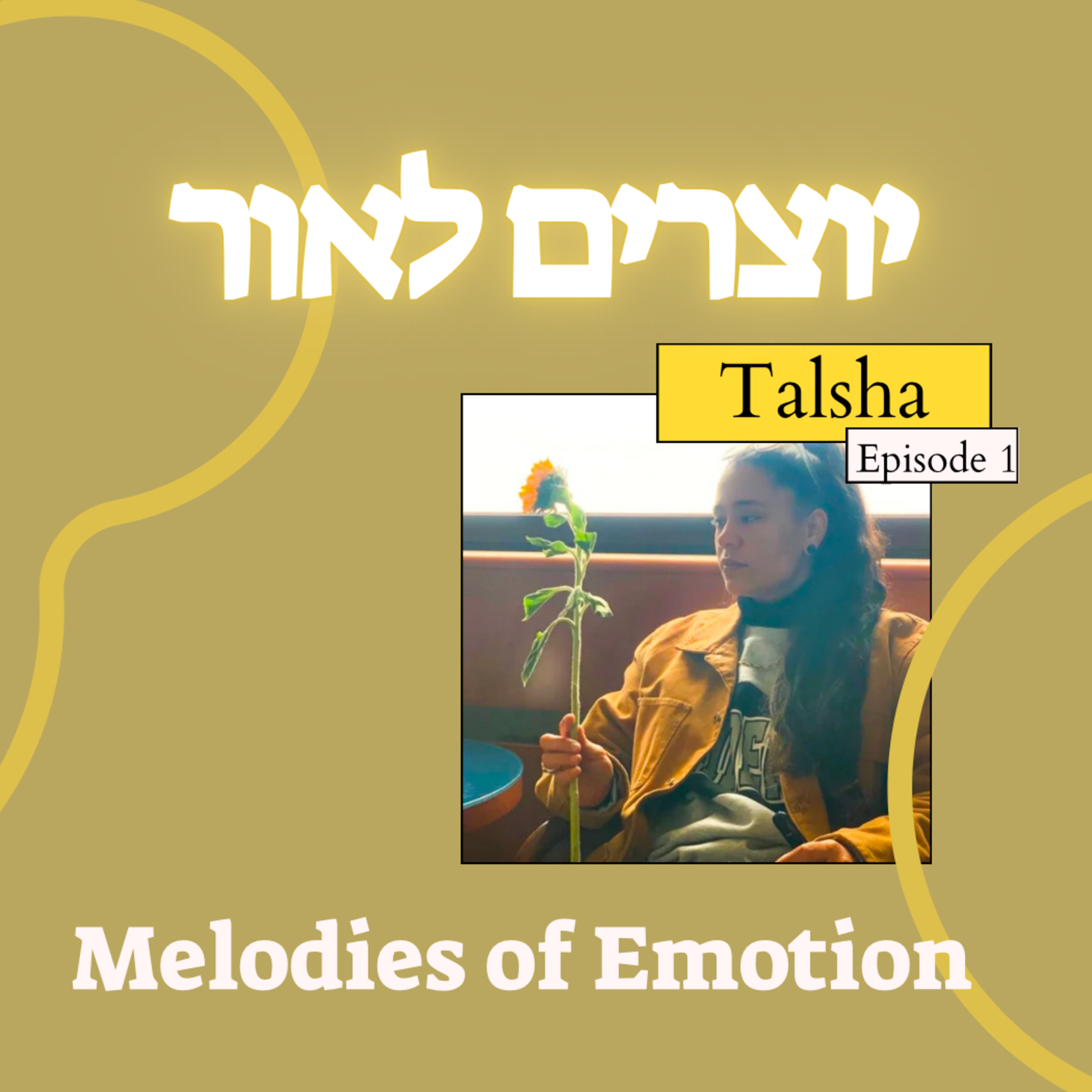Episode 1: Talsha- Melodies of Emotion episode artwork