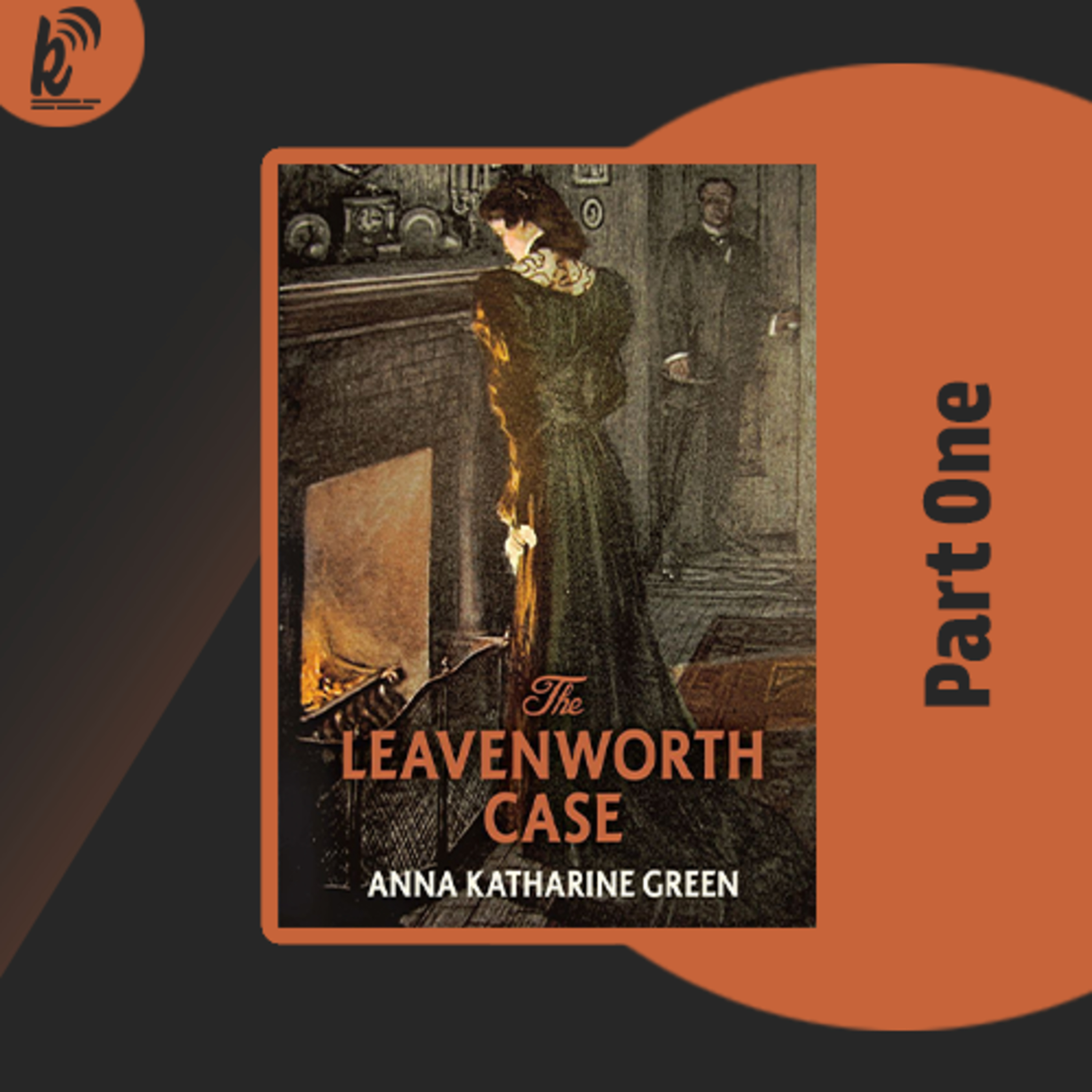 The Leavenworth Case Anna Katharine Green - Part One - #books episode artwork