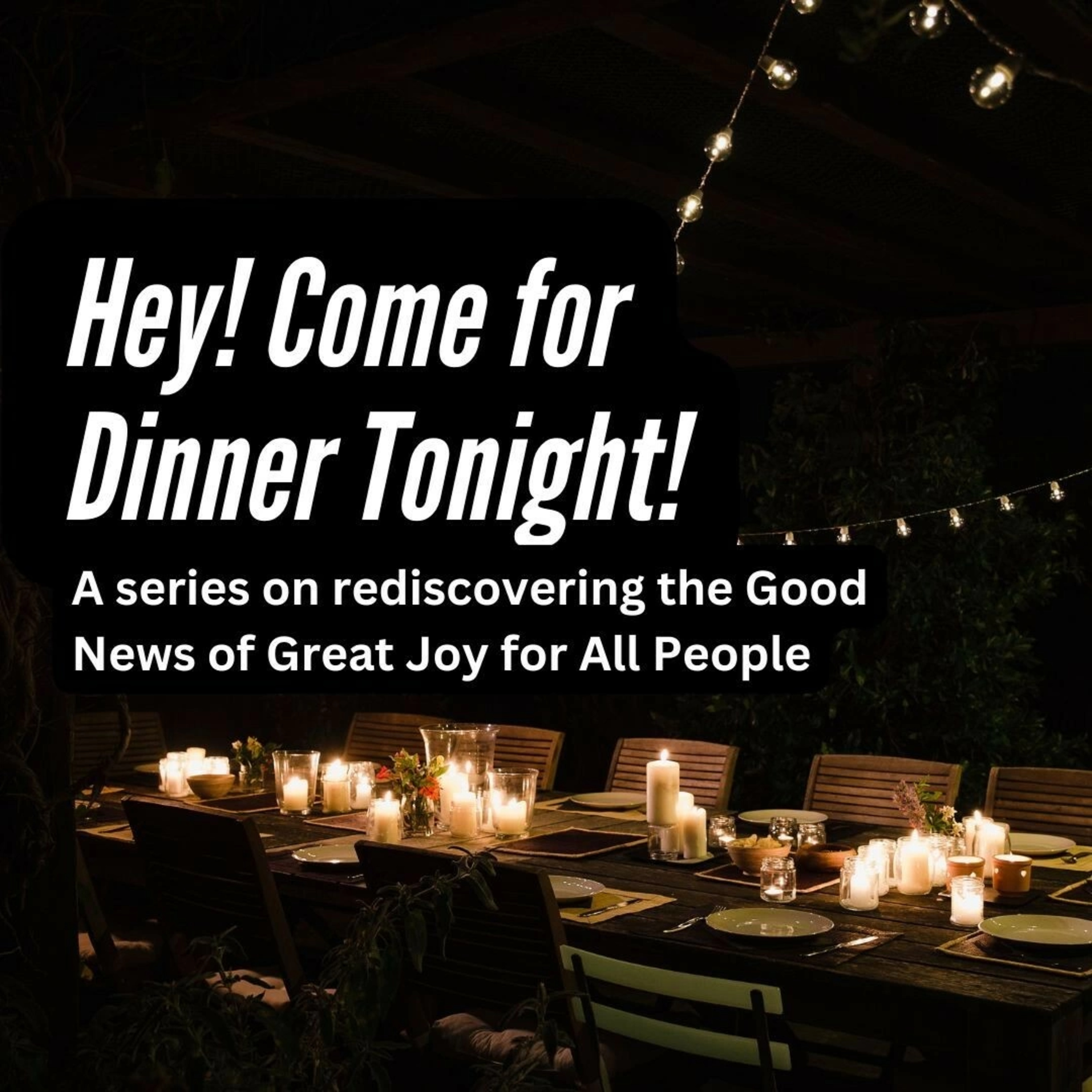 Hey! Come for Dinner Tonight! Part 2: God Revealed episode artwork