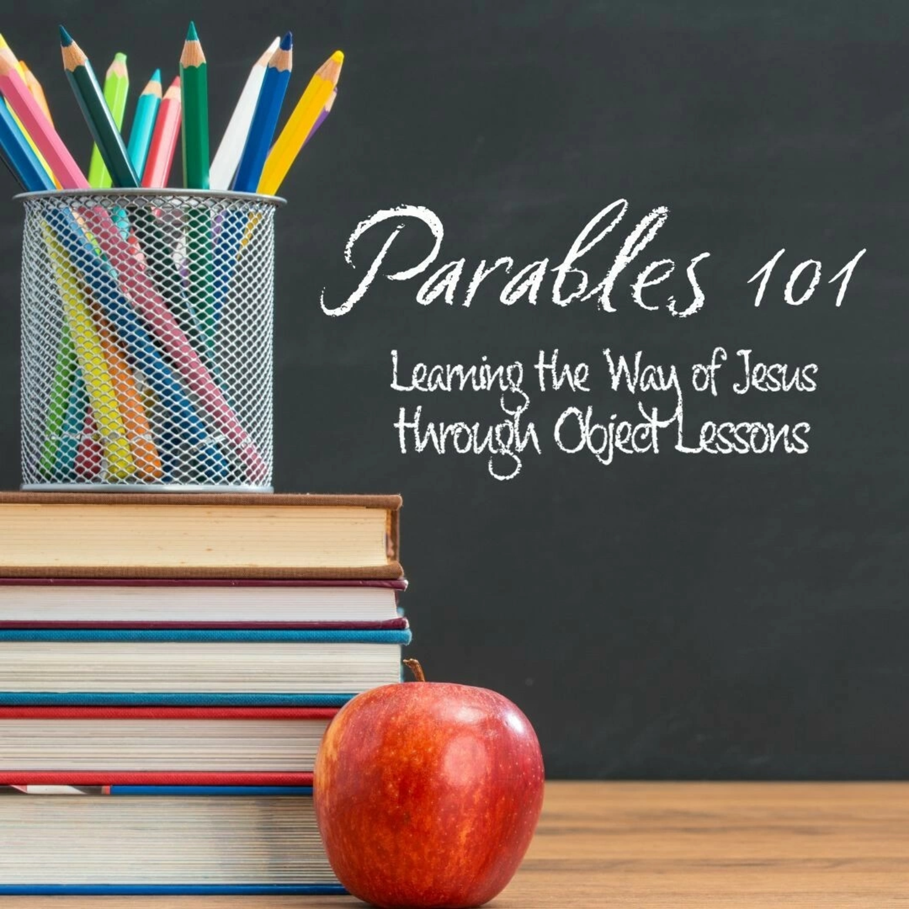 Parables 101 Part 6: Wheat & Weeds in the Already-Not-Yet Age episode artwork