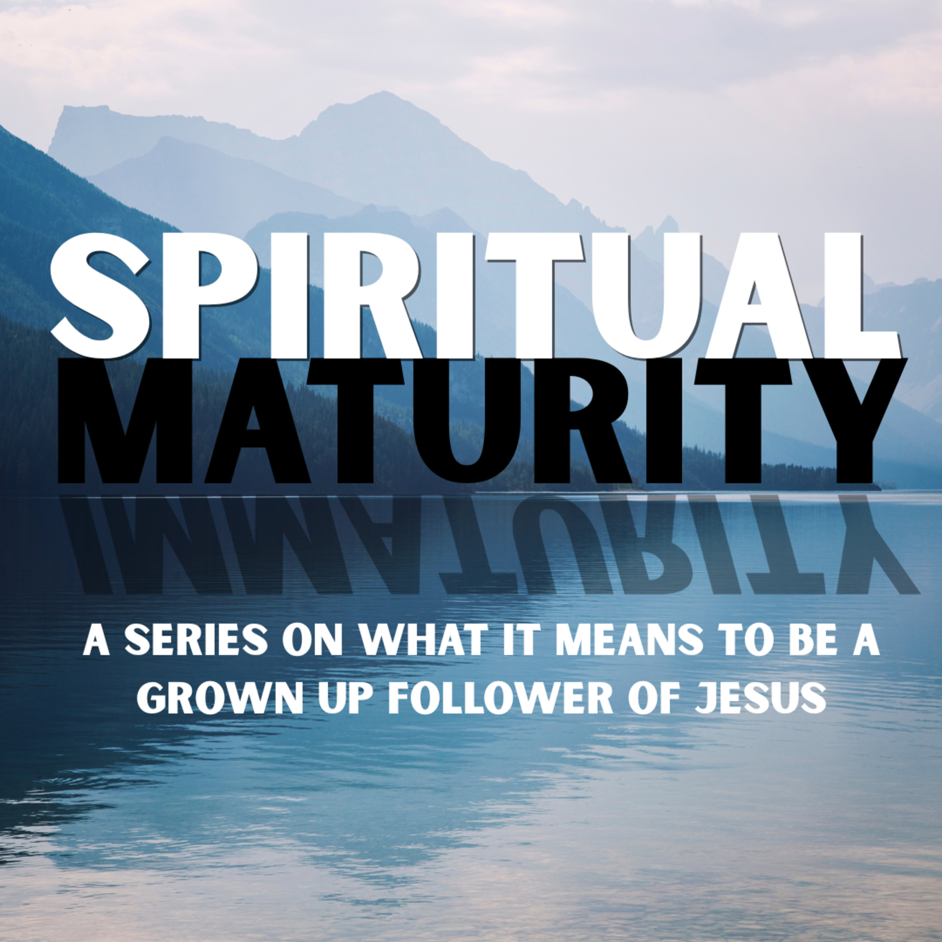 Spiritual [Im]Maturity Part 1: We're in a Moment