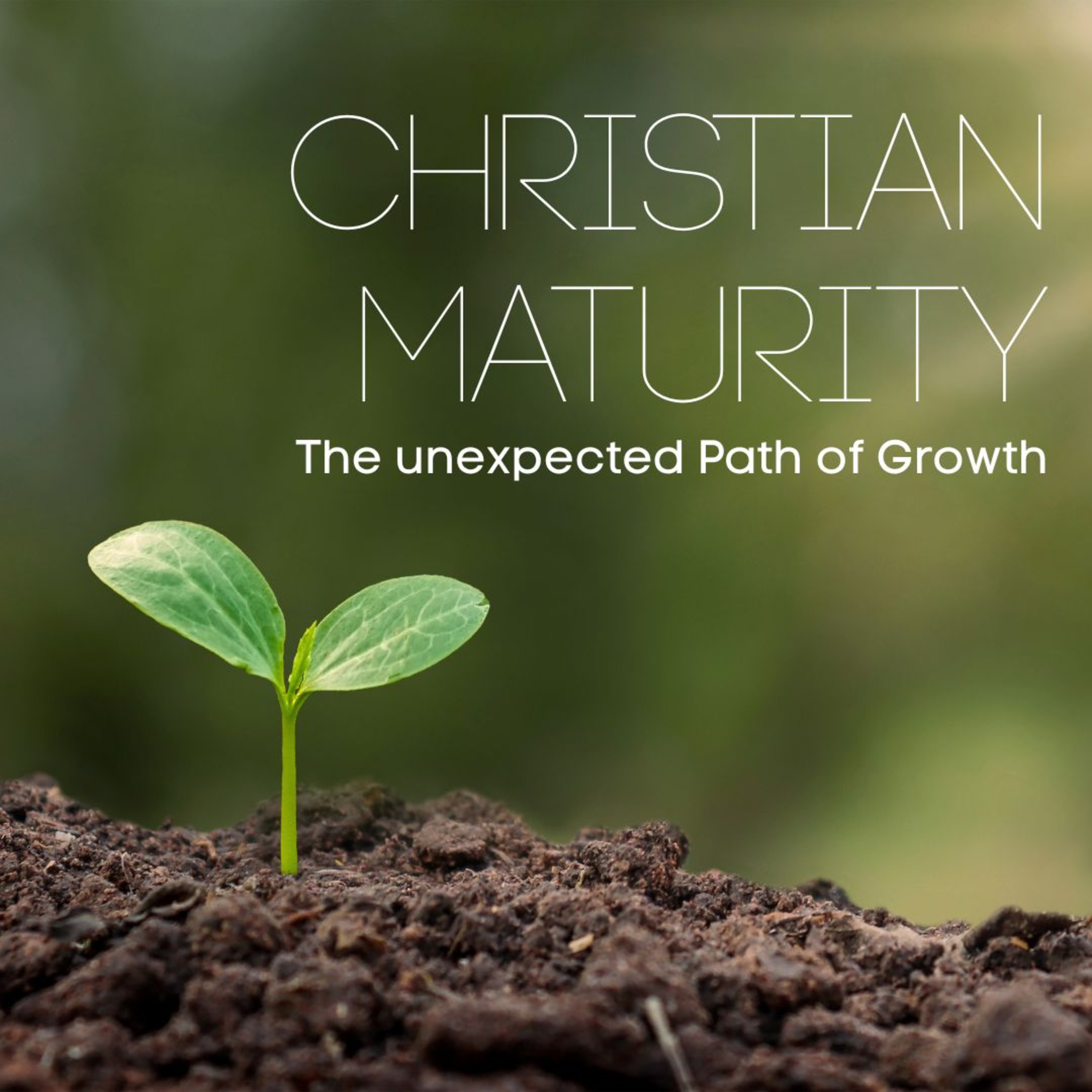Christian Maturity: The Unexpected Path to Growth episode artwork