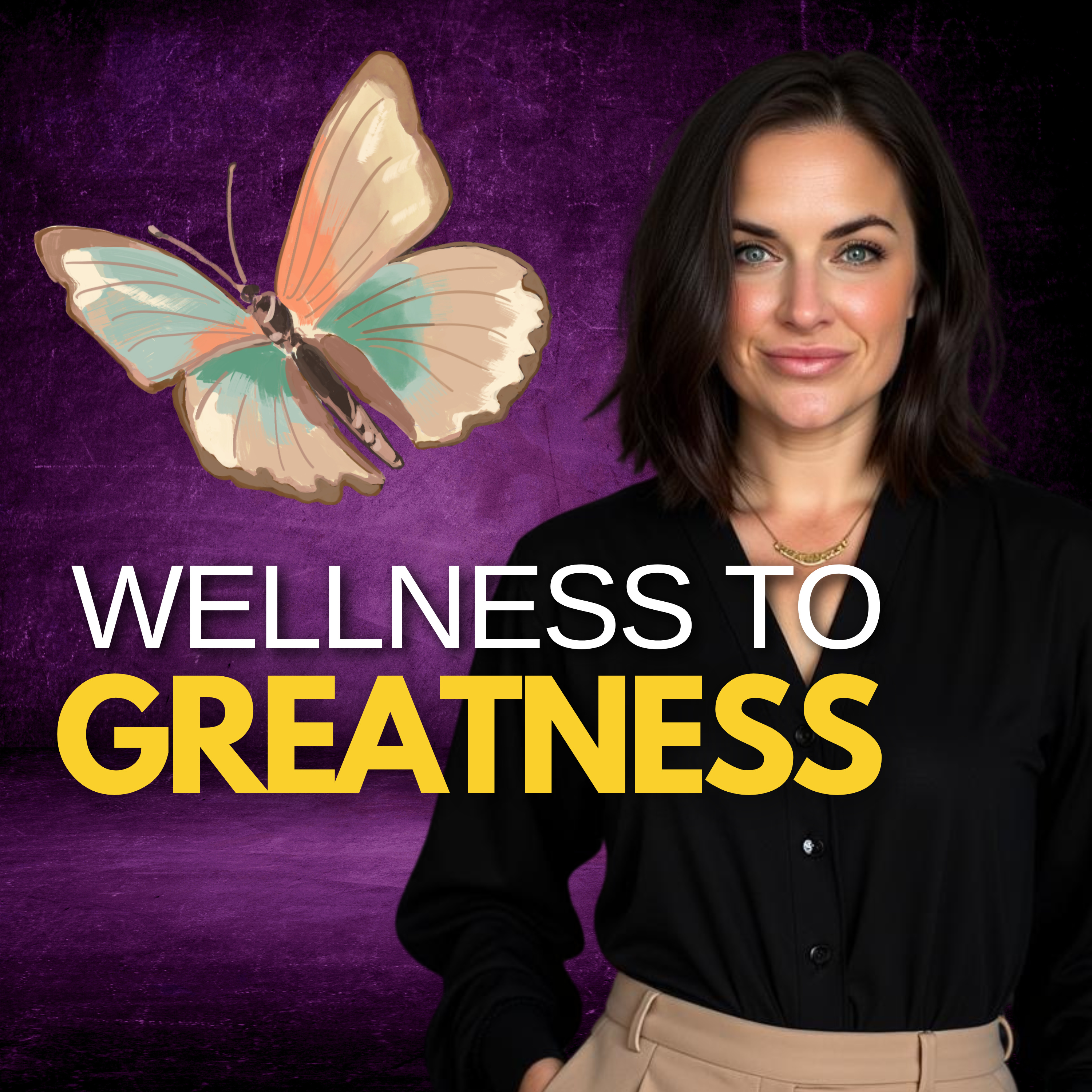 Wellness to Greatness