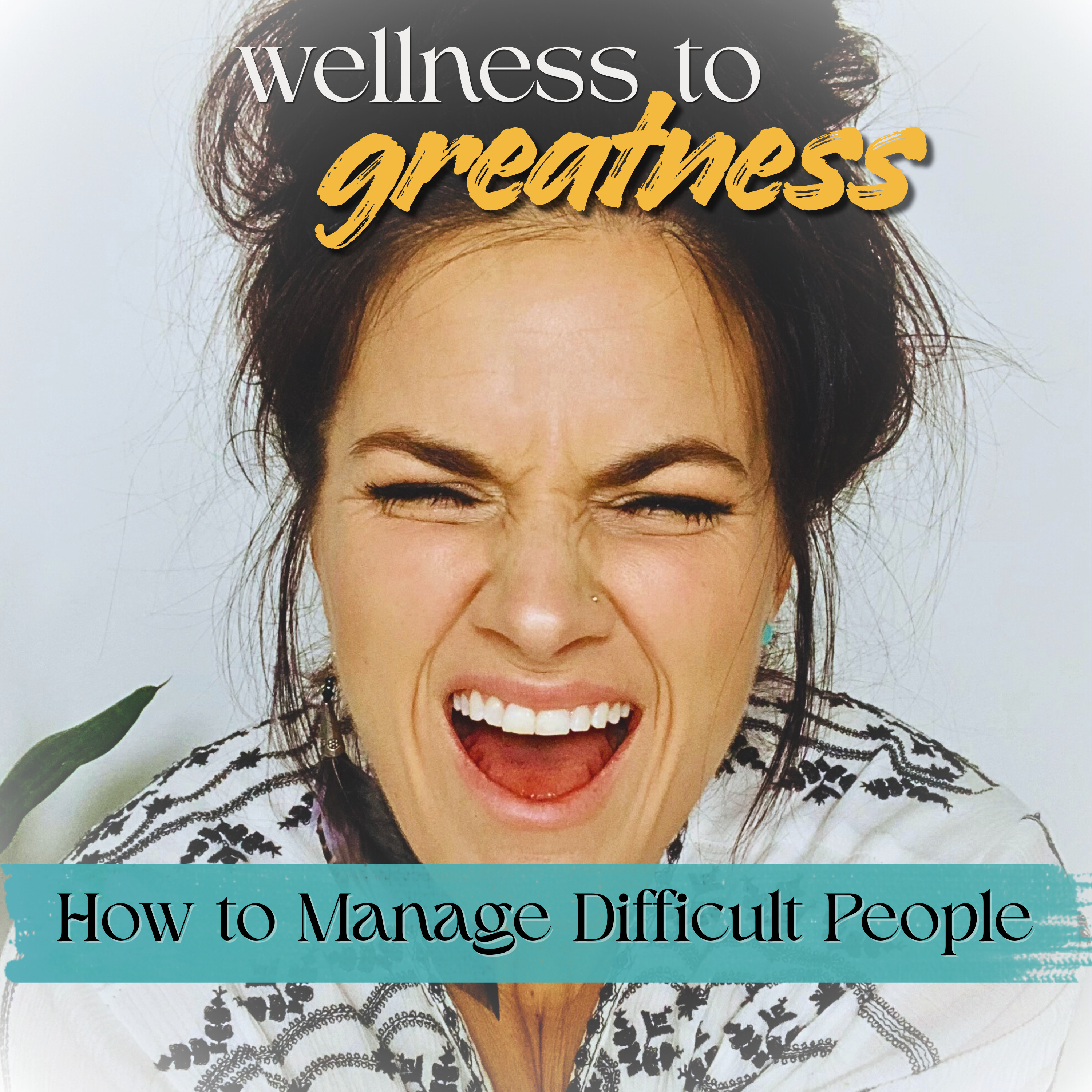 How to Manage "Difficult" People as a Wife And Mother episode artwork