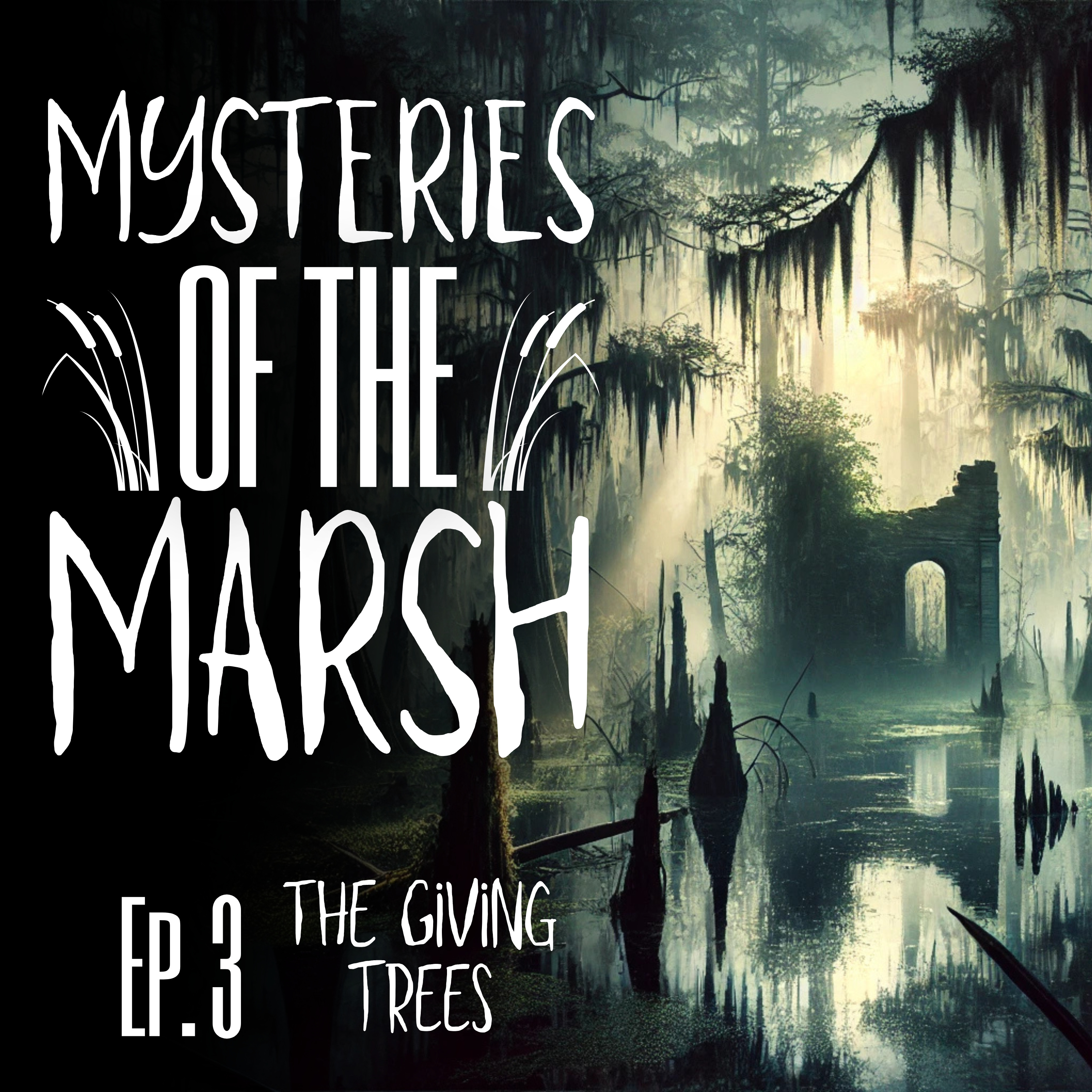 Mysteries of the Marsh Episode 3- The Giving Trees episode artwork