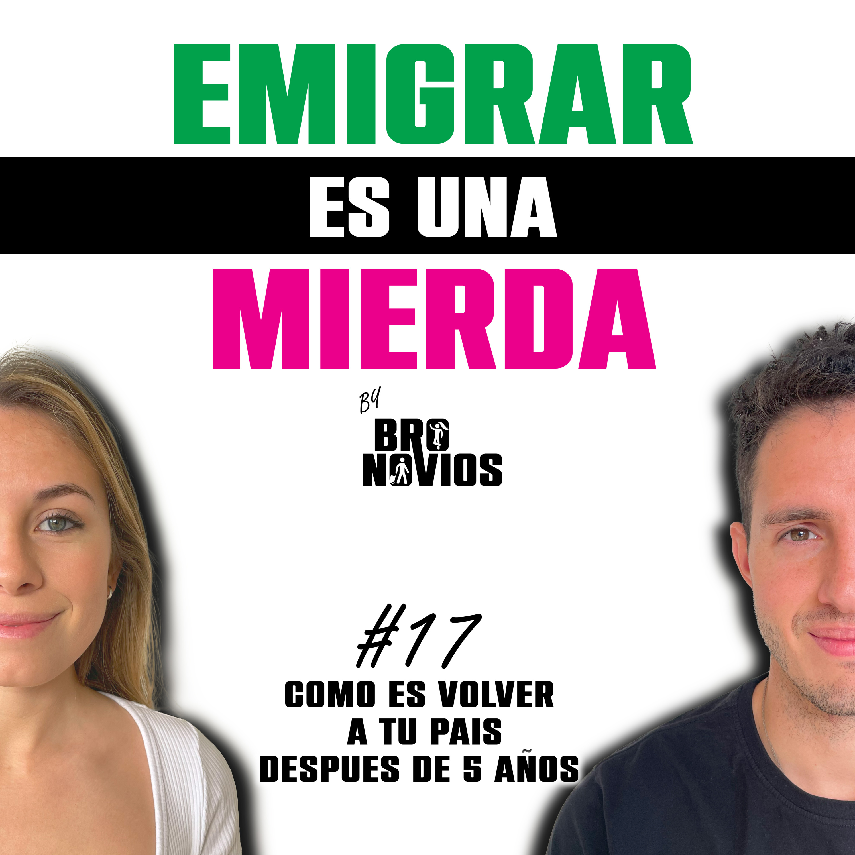 17. Volver a tu país después de 5 AÑOS de Emigrados | NADA te prepara para esto  episode artwork