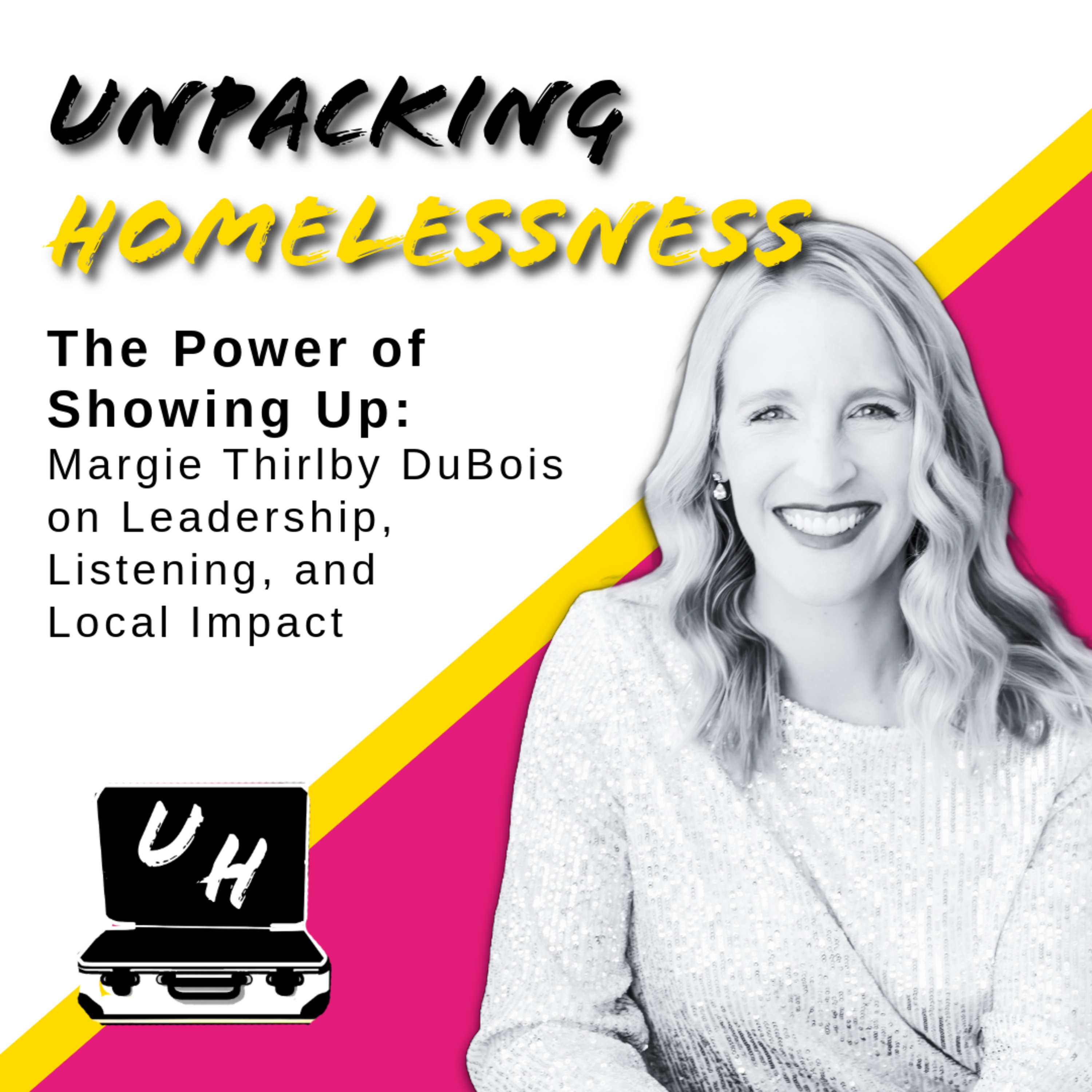 Ep. 3 - The Power of Showing Up: Margie Thirlby DuBois on Leadership, Listening, and Local Impact episode artwork