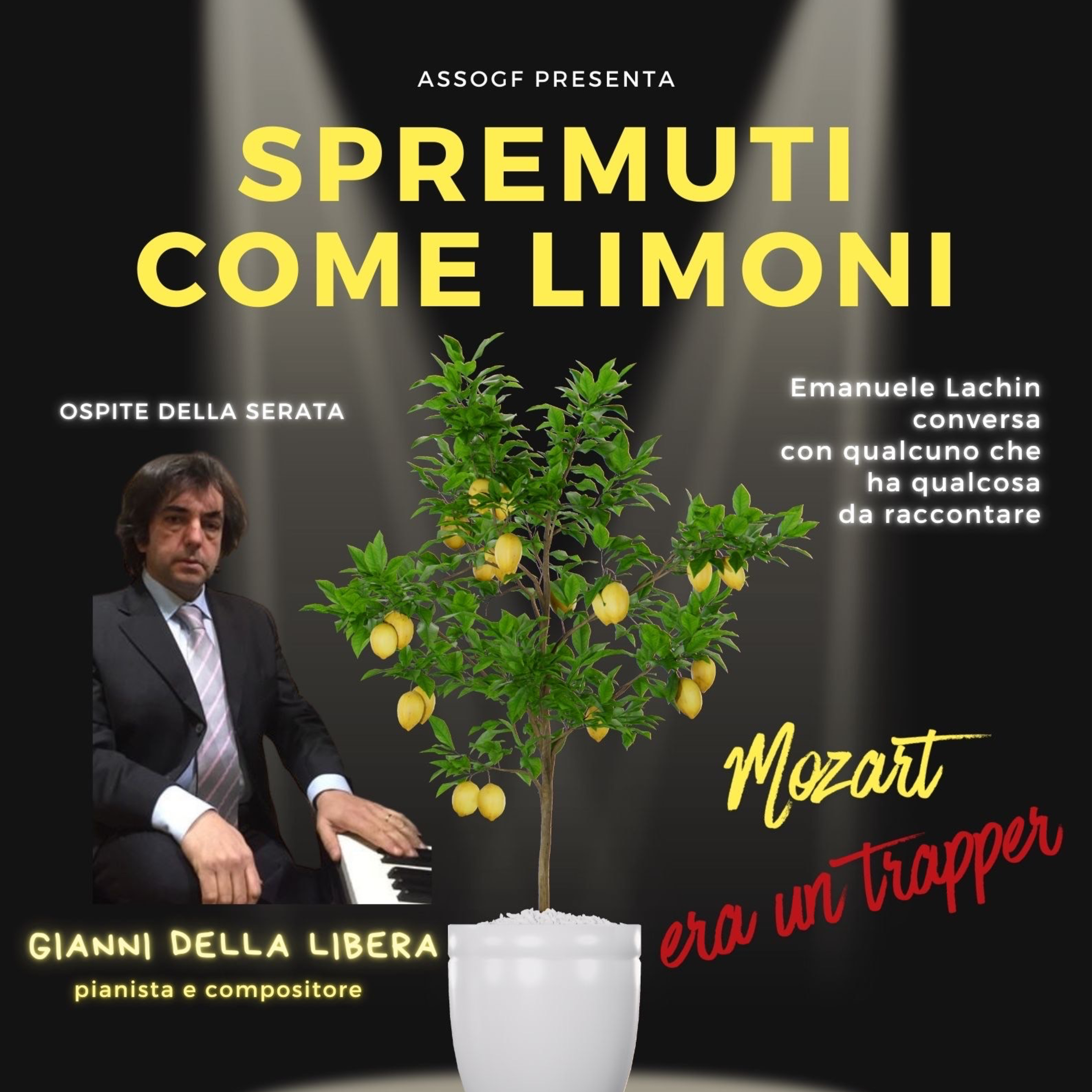 SPREMUTI COME LIMONI con GIANNI DELLA LIBERA episode artwork
