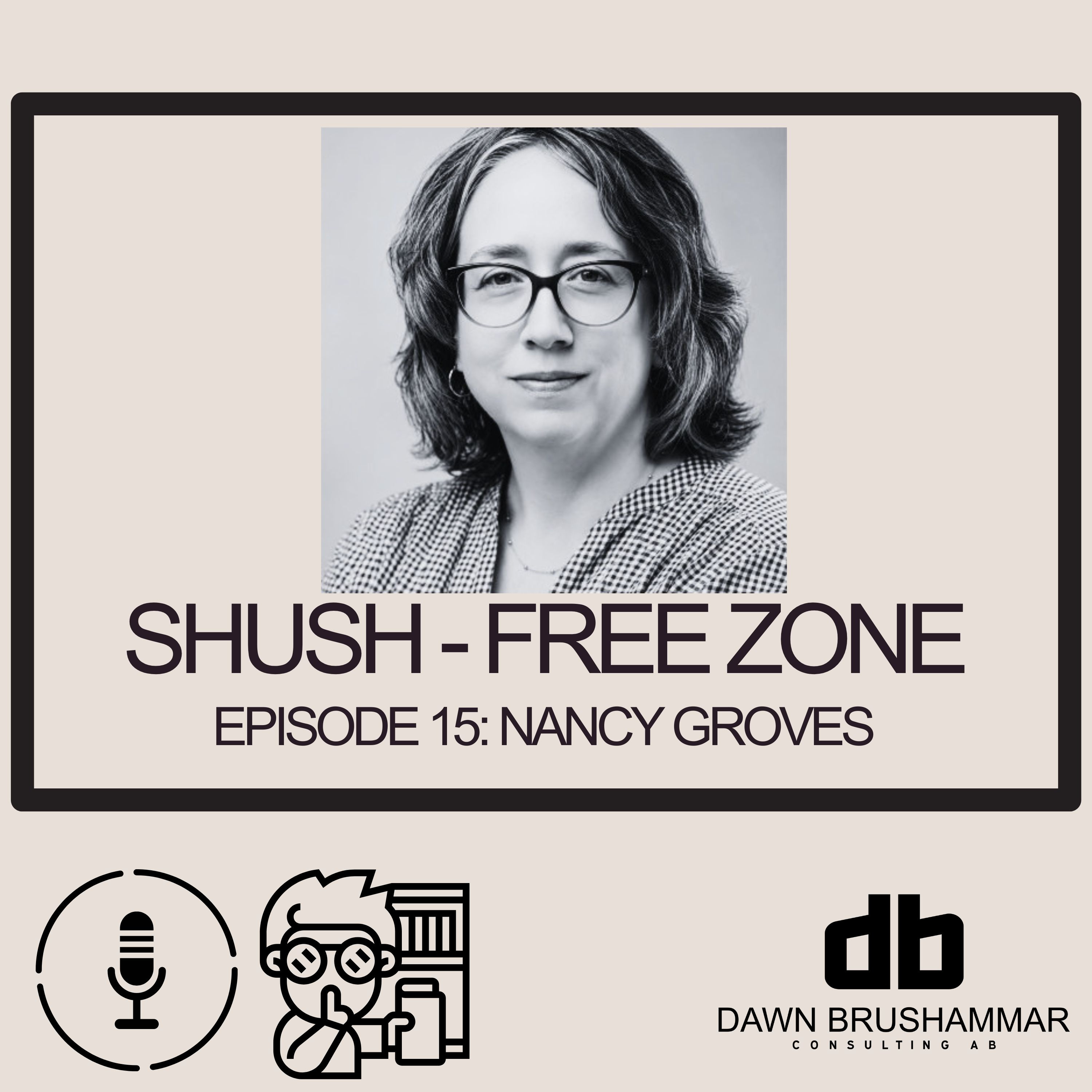 Episode 15: Nancy Groves - From Library Science to Global Impact: Knowledge, Communication, and the United Nations