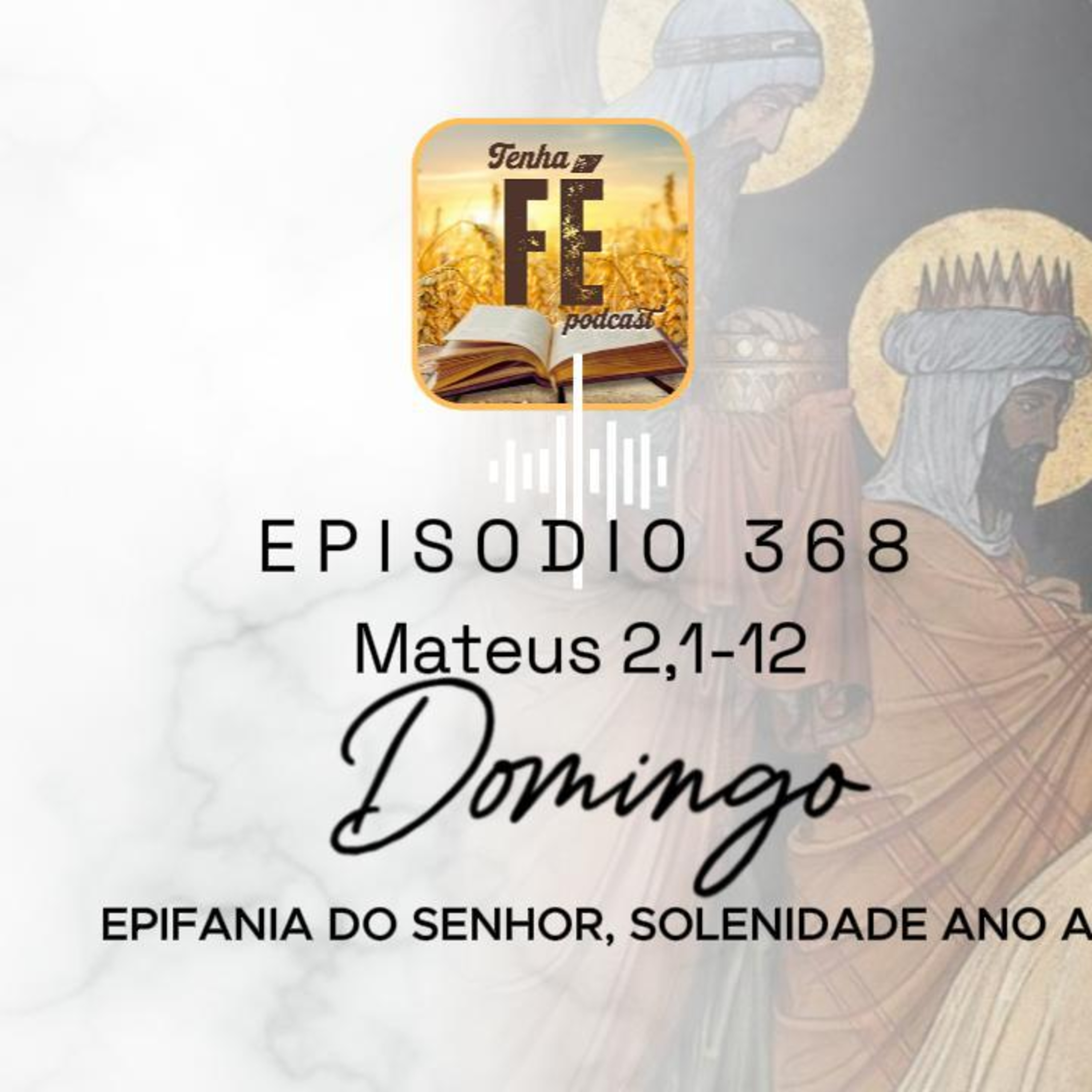 Evangelho do dia 04/01: Mt 2,1-12 - Epifania do Senhor, Solenidade, Ano A