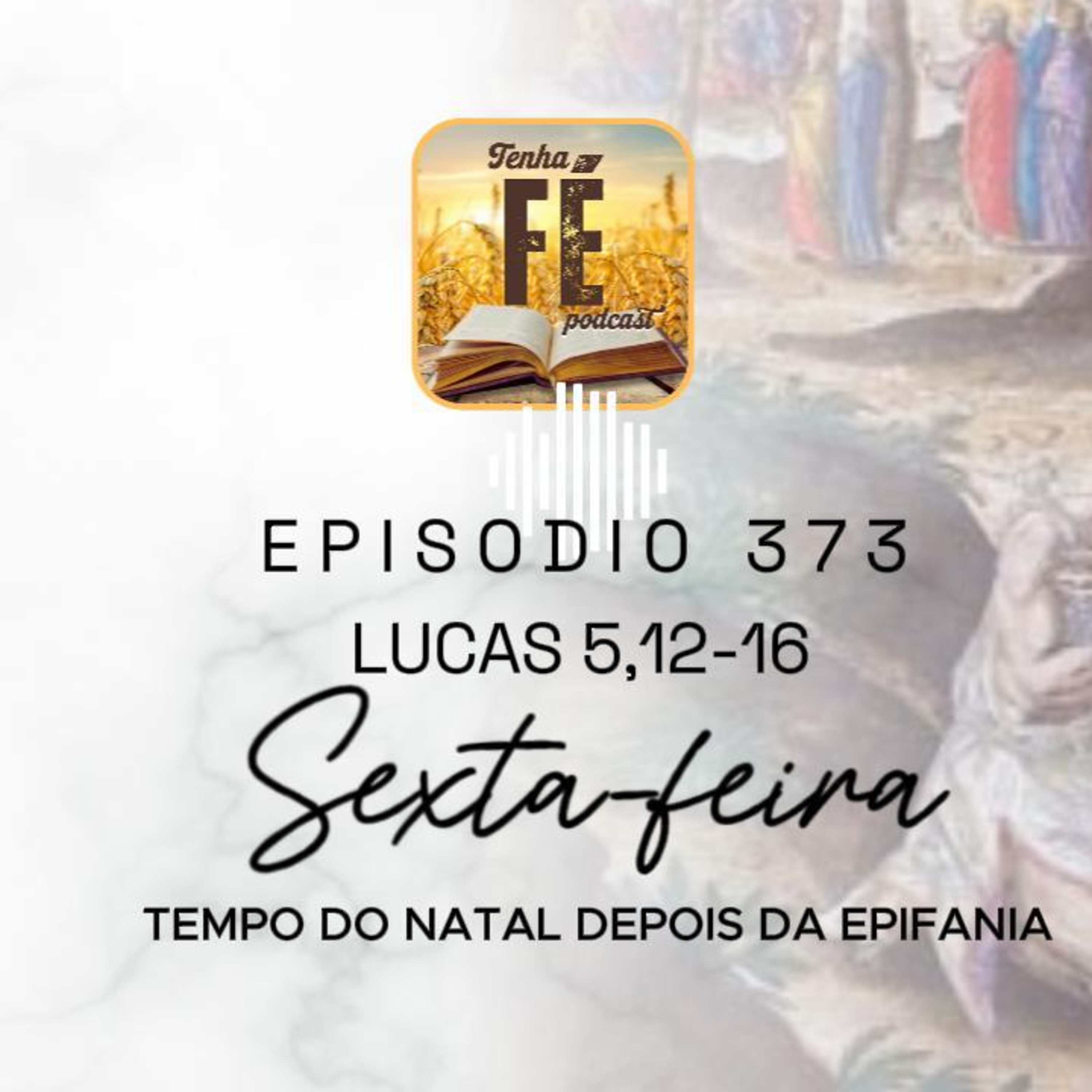 Evangelho do dia 09/01: Lc 5,12-16 - Sex. Tempo do Natal depois da Epifania