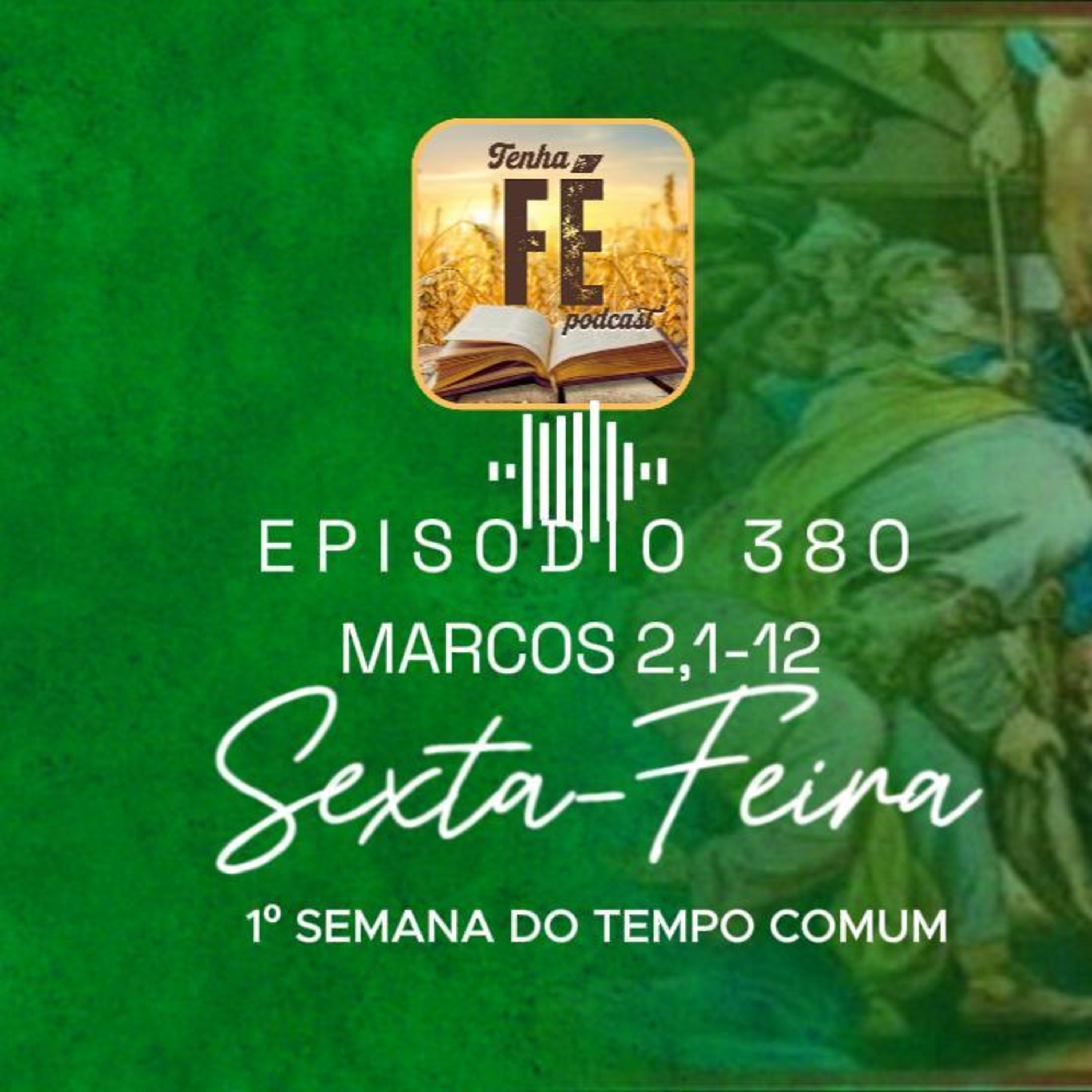 Evangelho do dia 16/01: Mc 2,1-12 - Sex. da I Sem. do T. Comum
