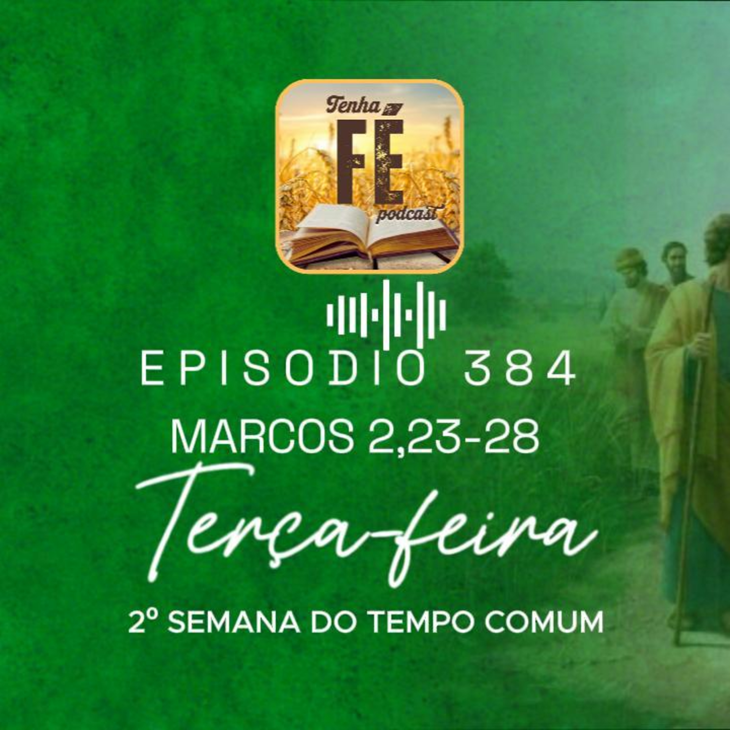 Evangelho do dia 20/01: Mc 2,23-28 - Ter. da II Sem. do T. Comu