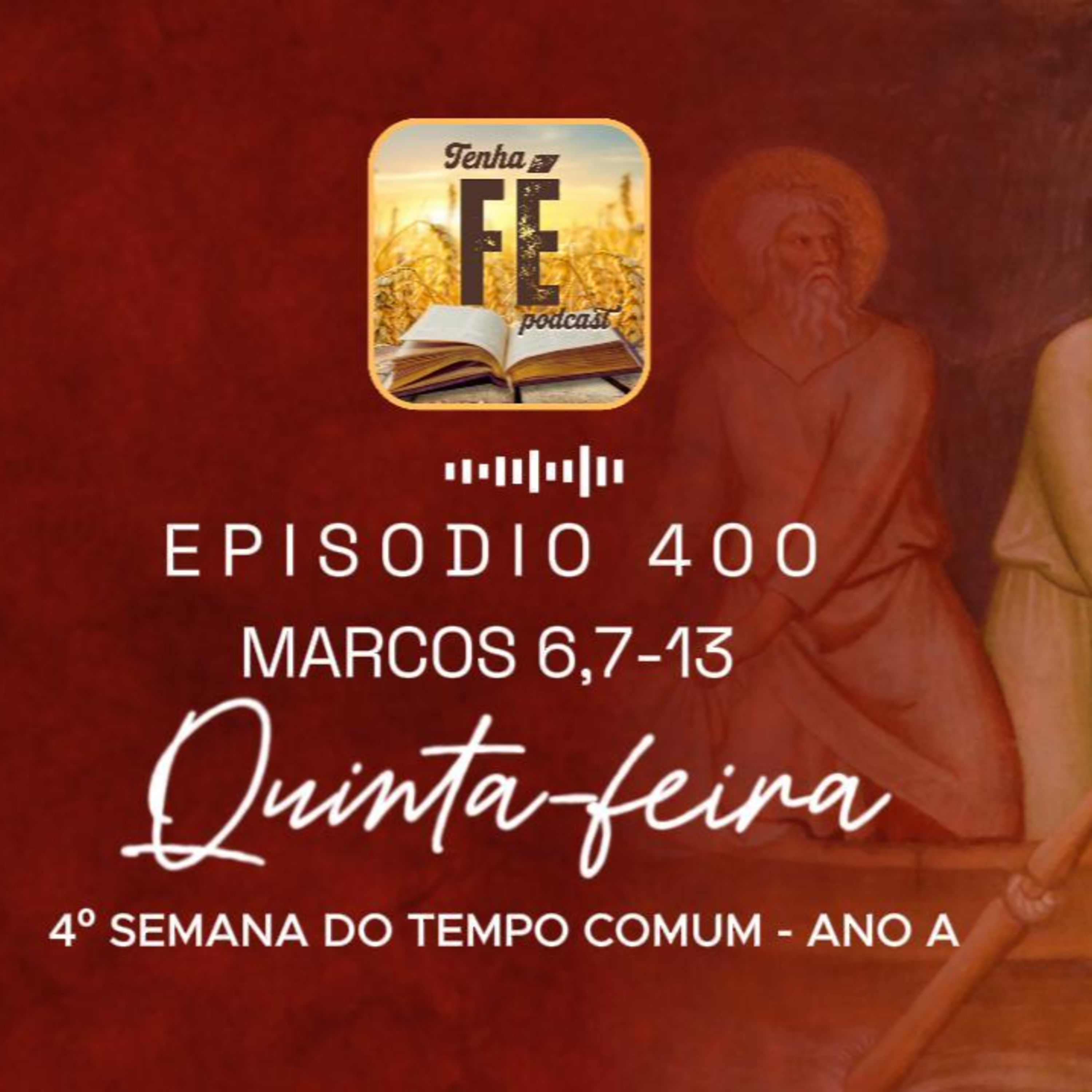 Evangelho do dia 05/02: Mc 6,7-13 - Qui. da 4ª Sem. do T. Comum