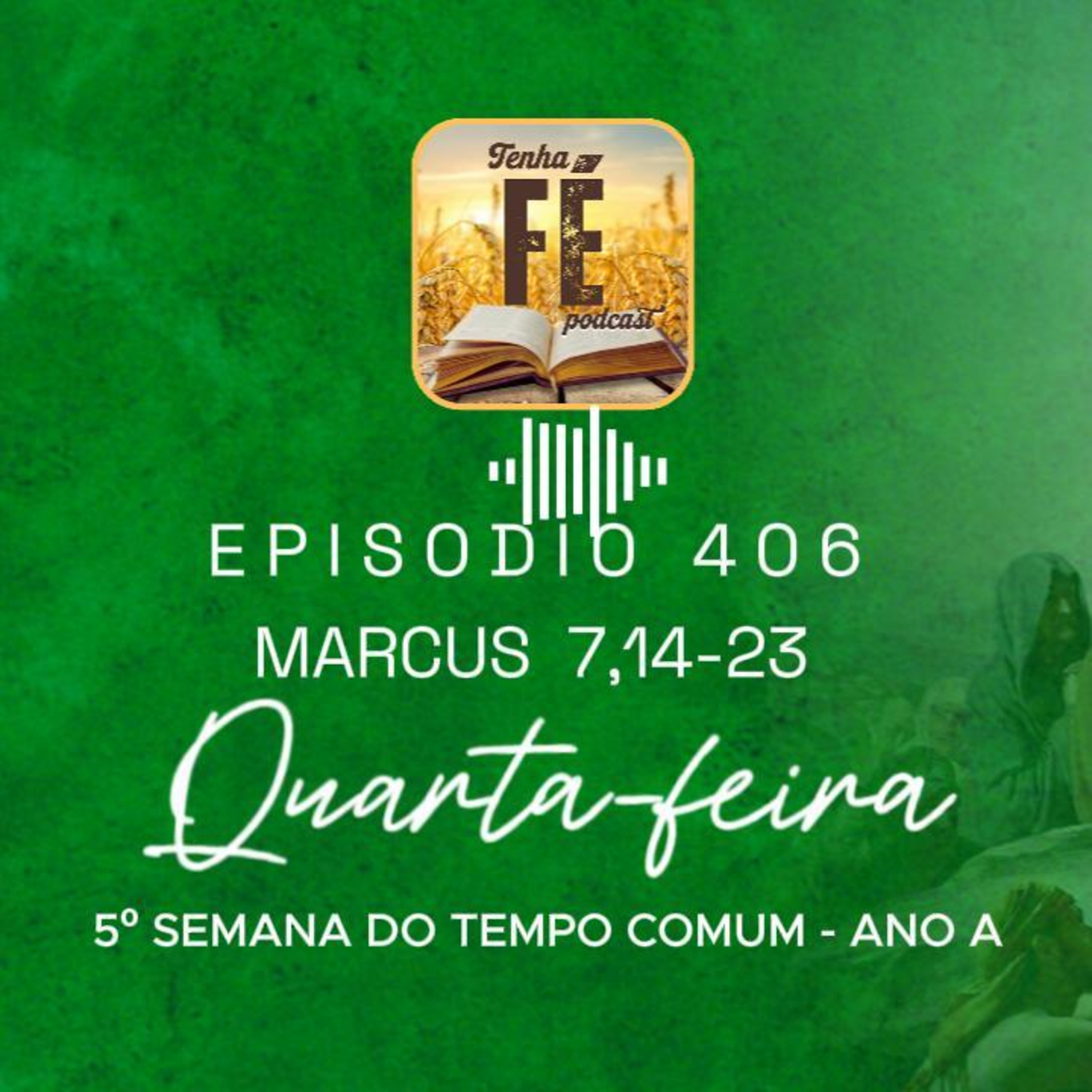 Evangelho do dia 11/02: Mc 7,14-23 - Qua. da 5ª Sem. do T. Comum