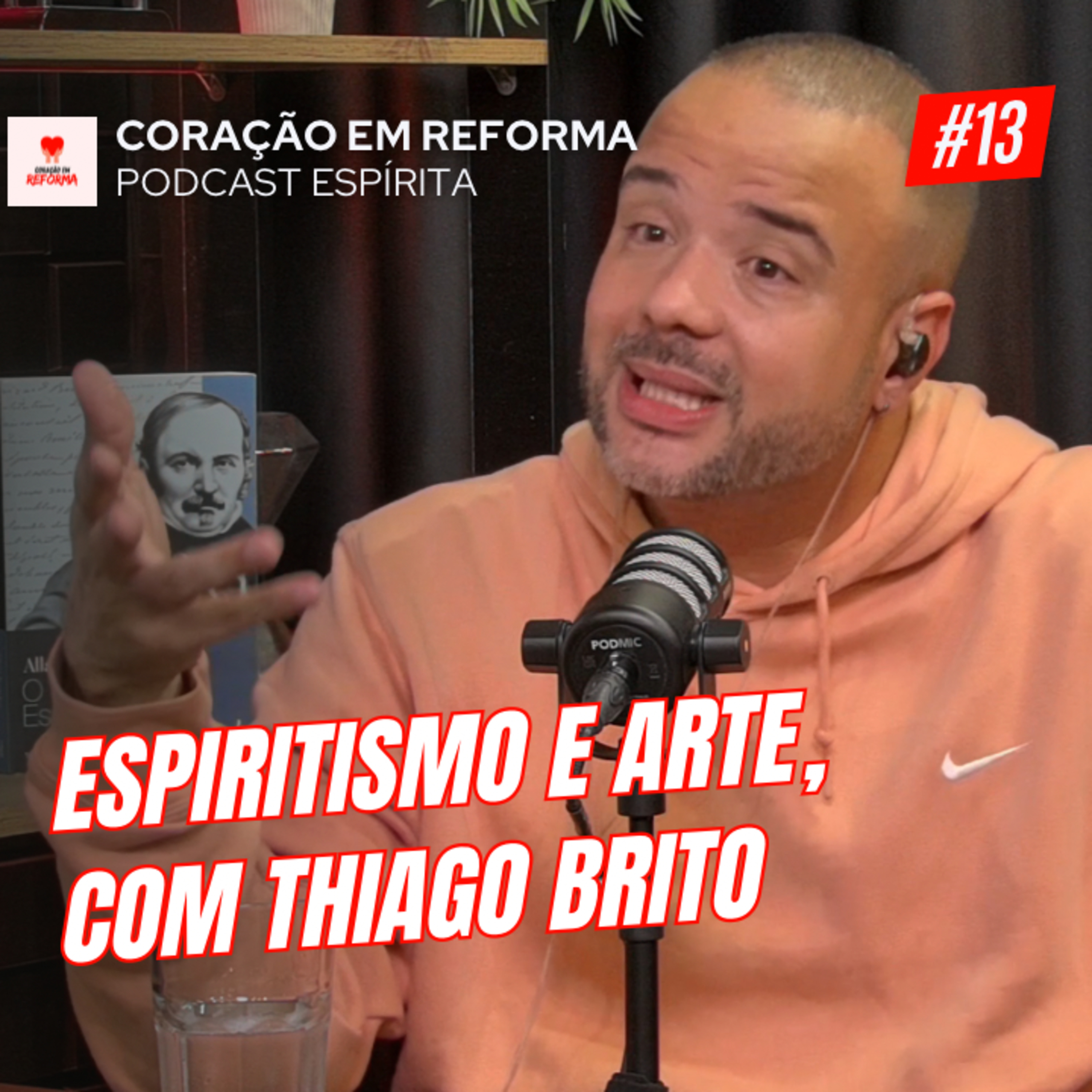 Coração em Reforma - Podcast Espírita