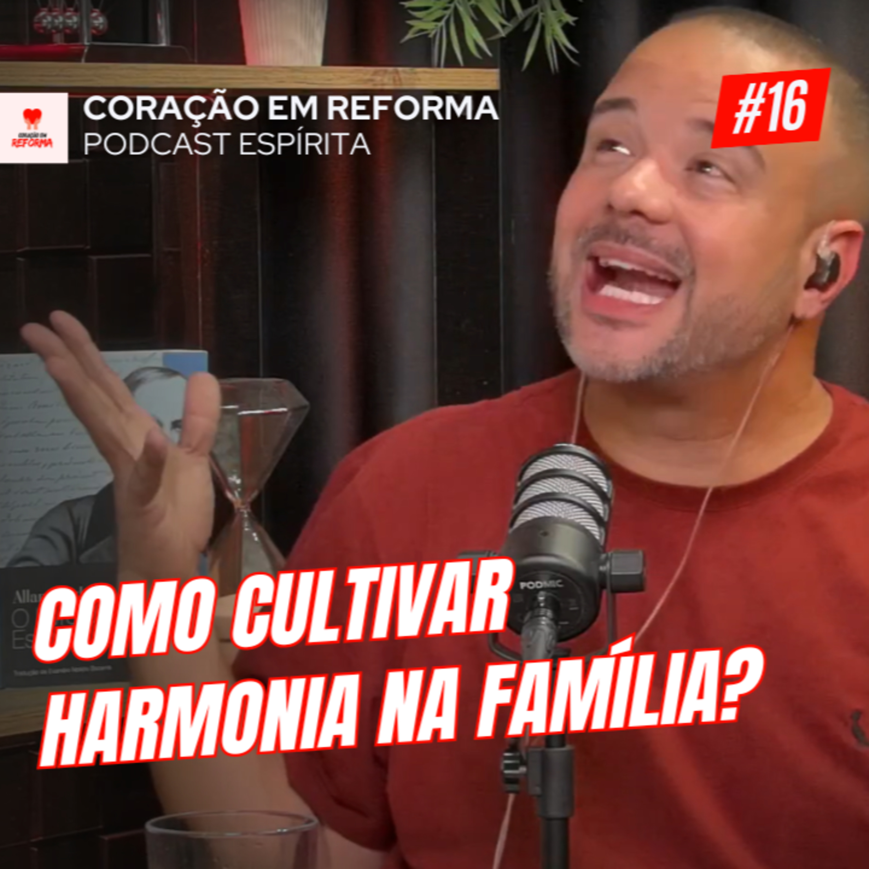 Coração em Reforma - Podcast Espírita
