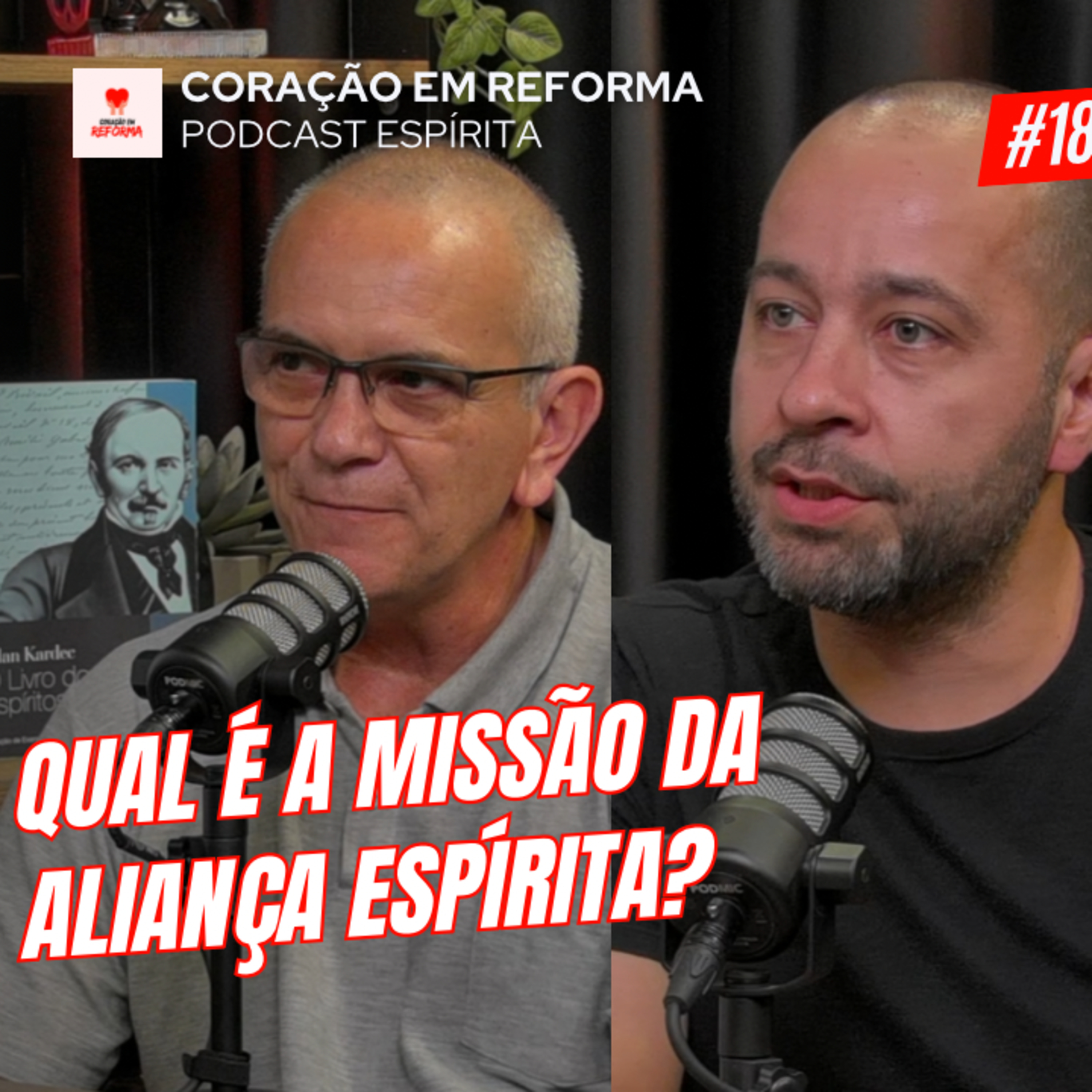 Coração em Reforma - Podcast Espírita