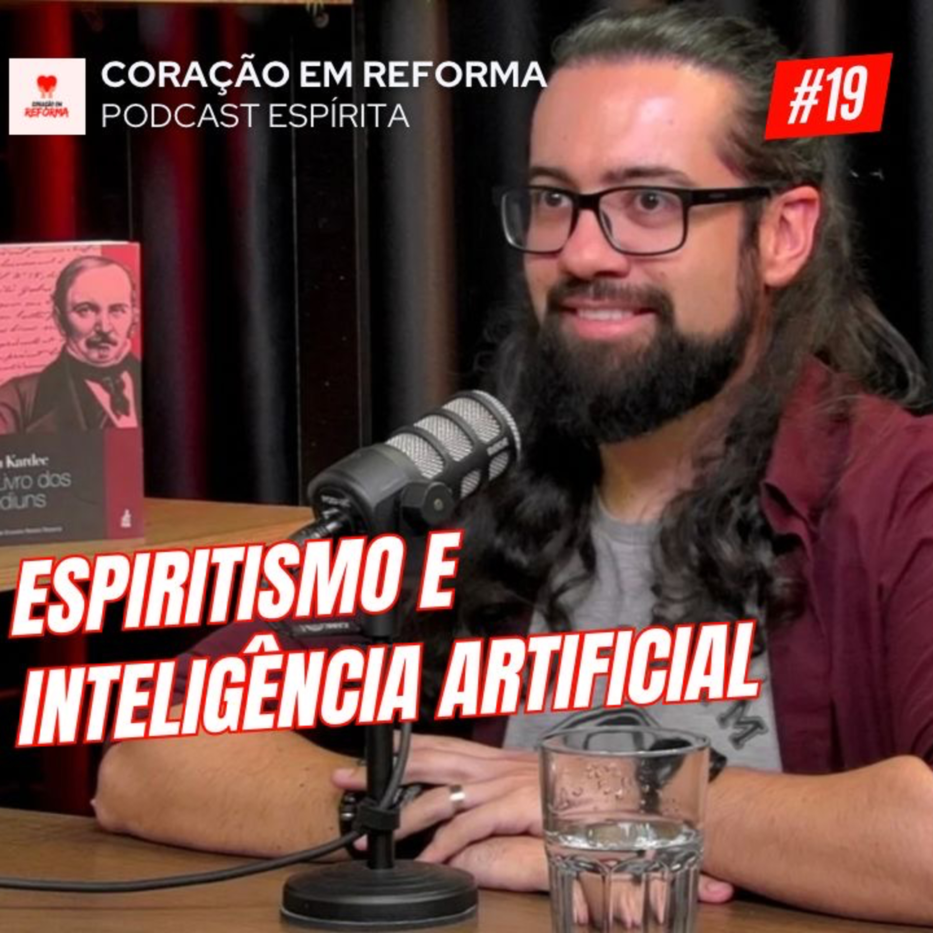 Coração em Reforma - Podcast Espírita