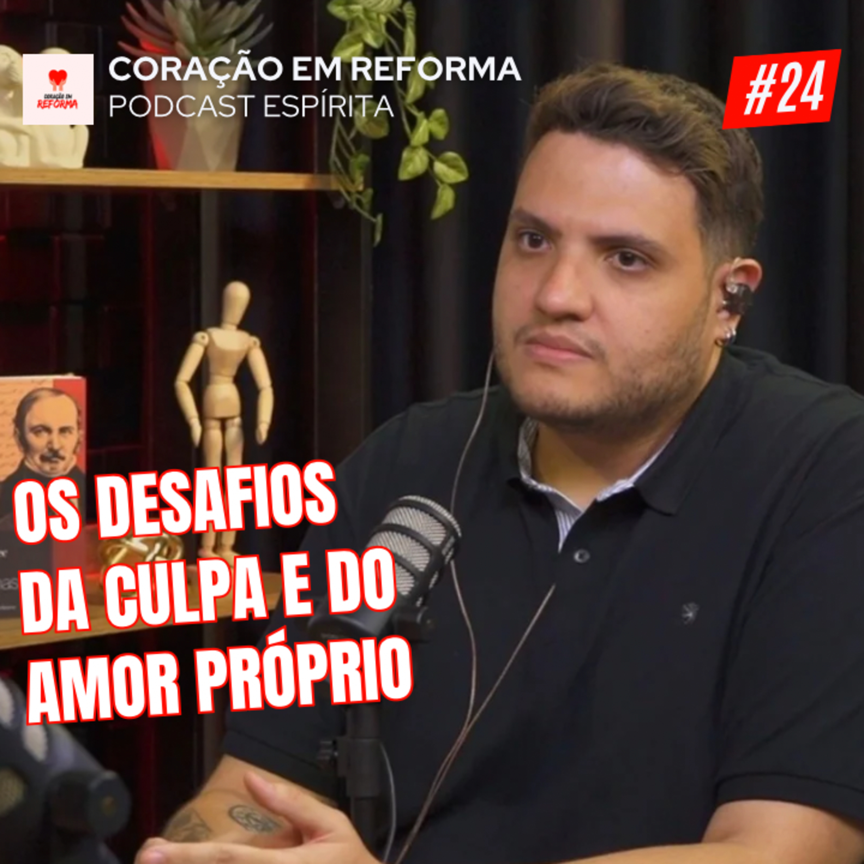 Coração em Reforma - Podcast Espírita