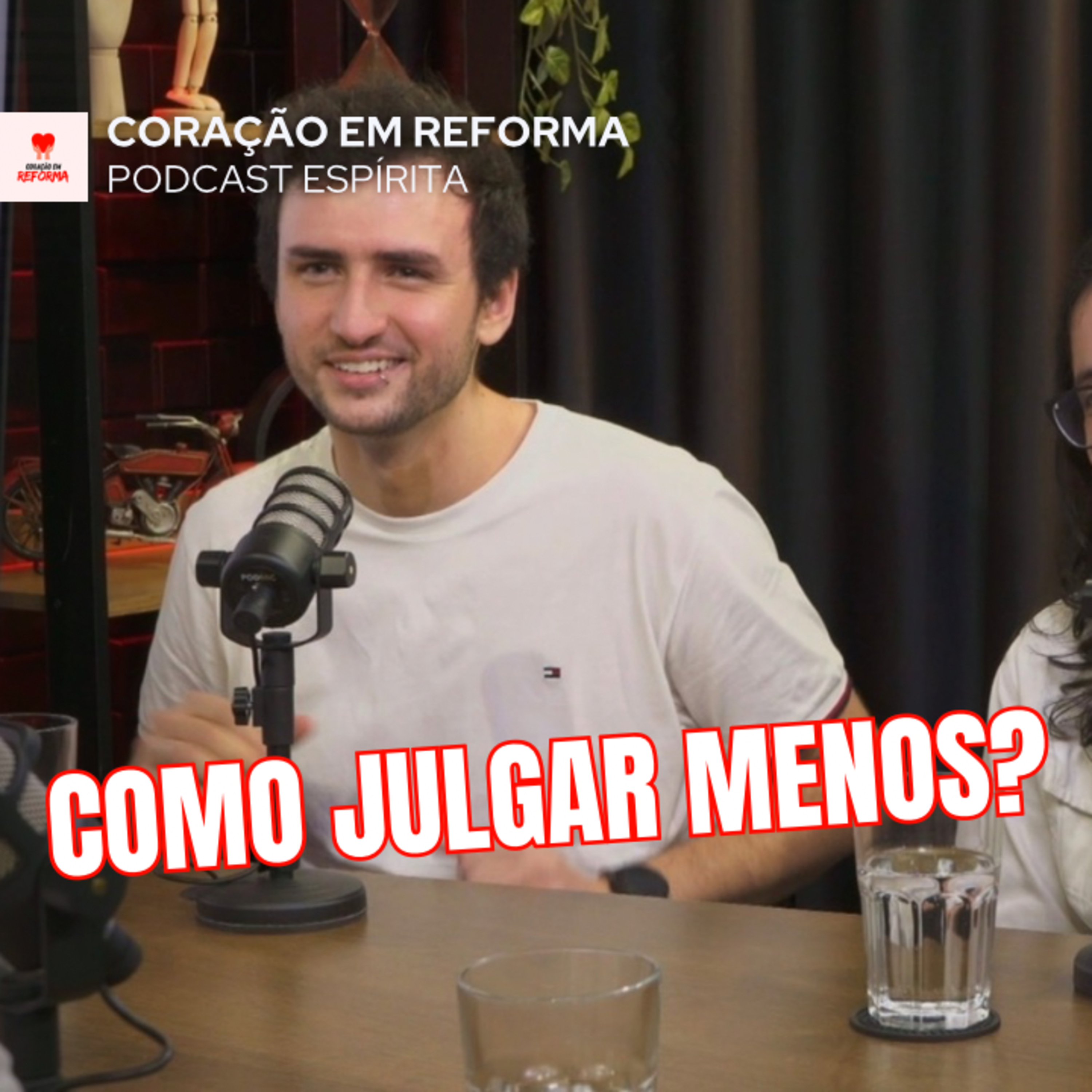 Coração em Reforma - Podcast Espírita