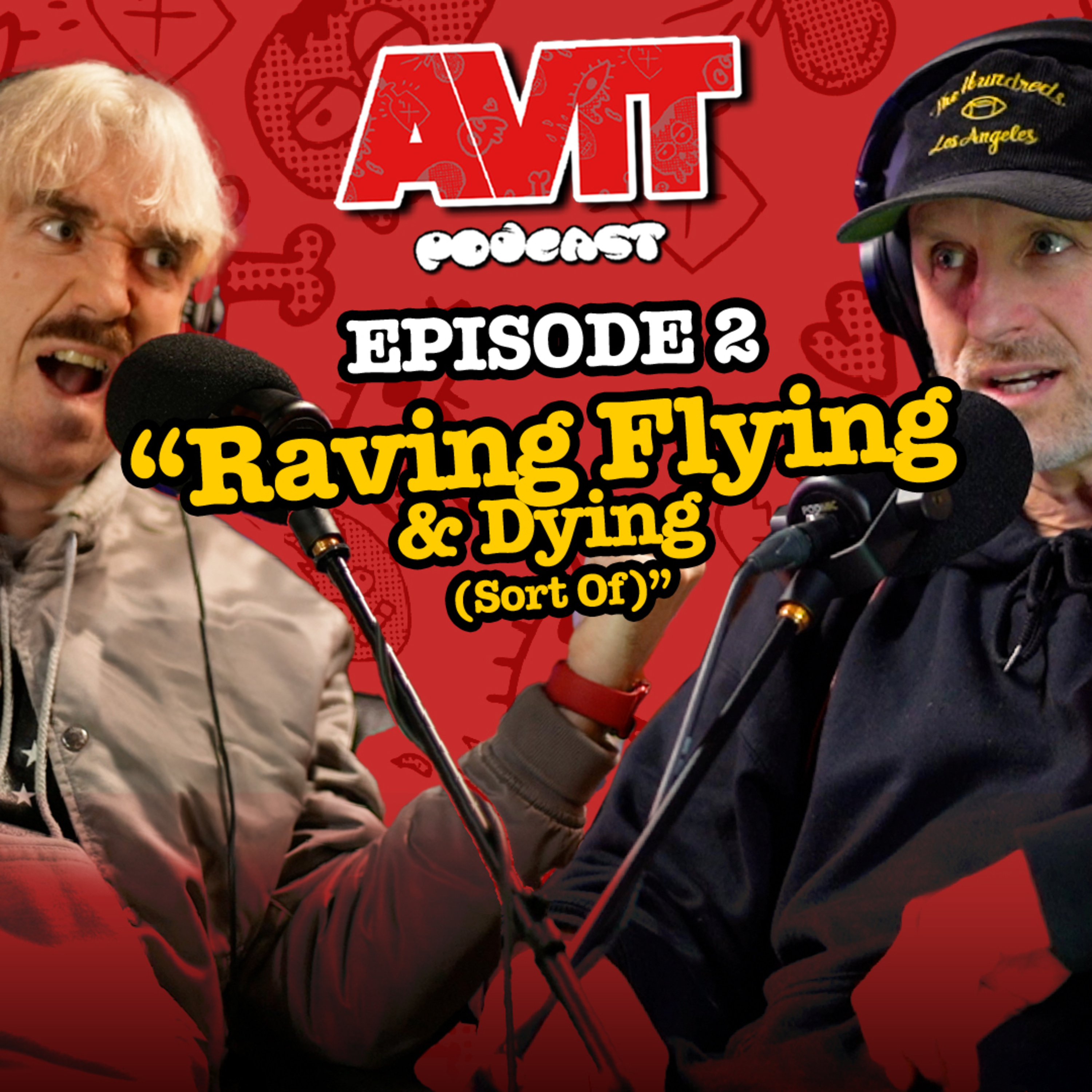 RAVING, FLYING & DYING / EPISODE 2 episode artwork