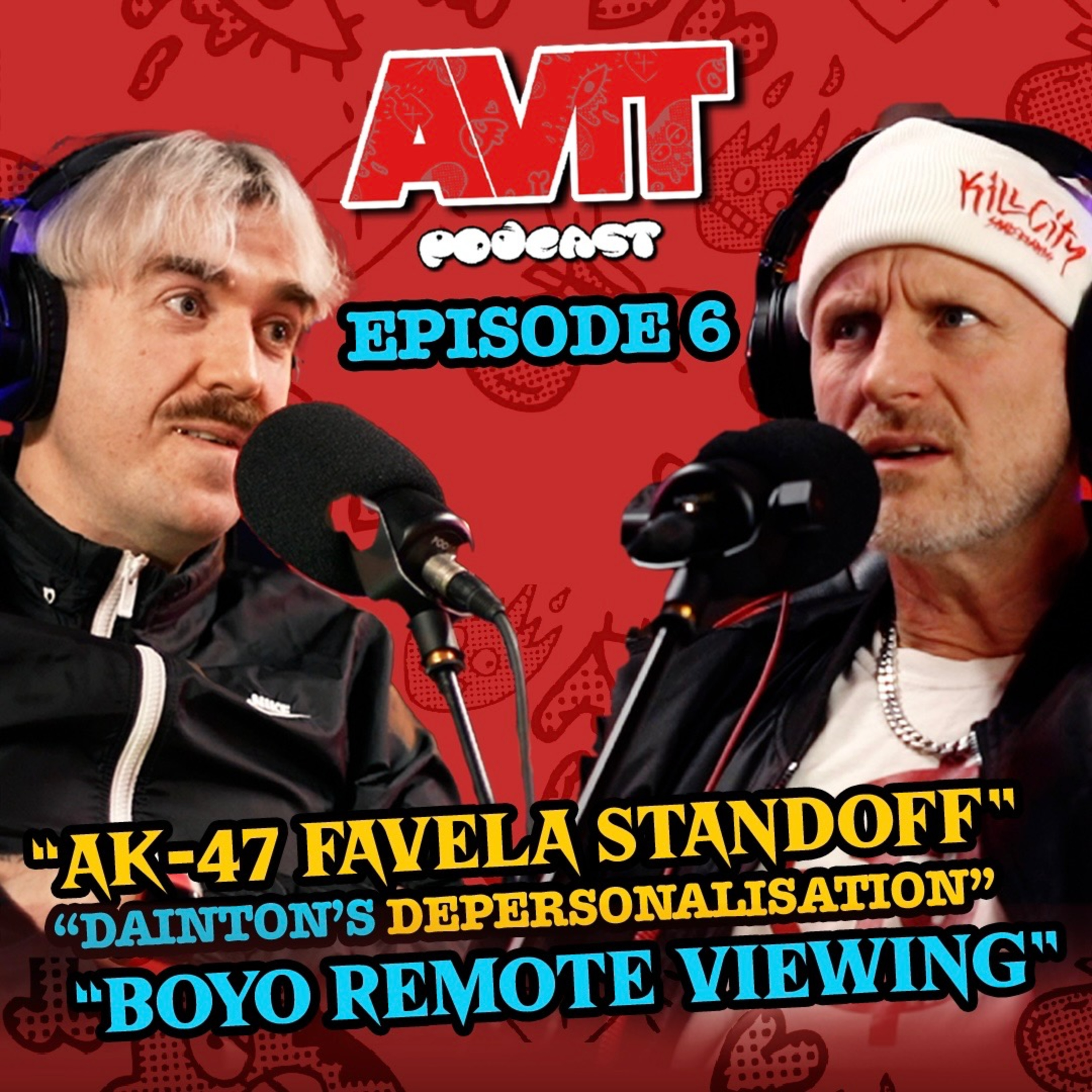 DAINTON'S AK47 FAVELA STANDOFF & BOYO'S REMOTE VIEWING MADNESS / EPISODE 6 episode artwork