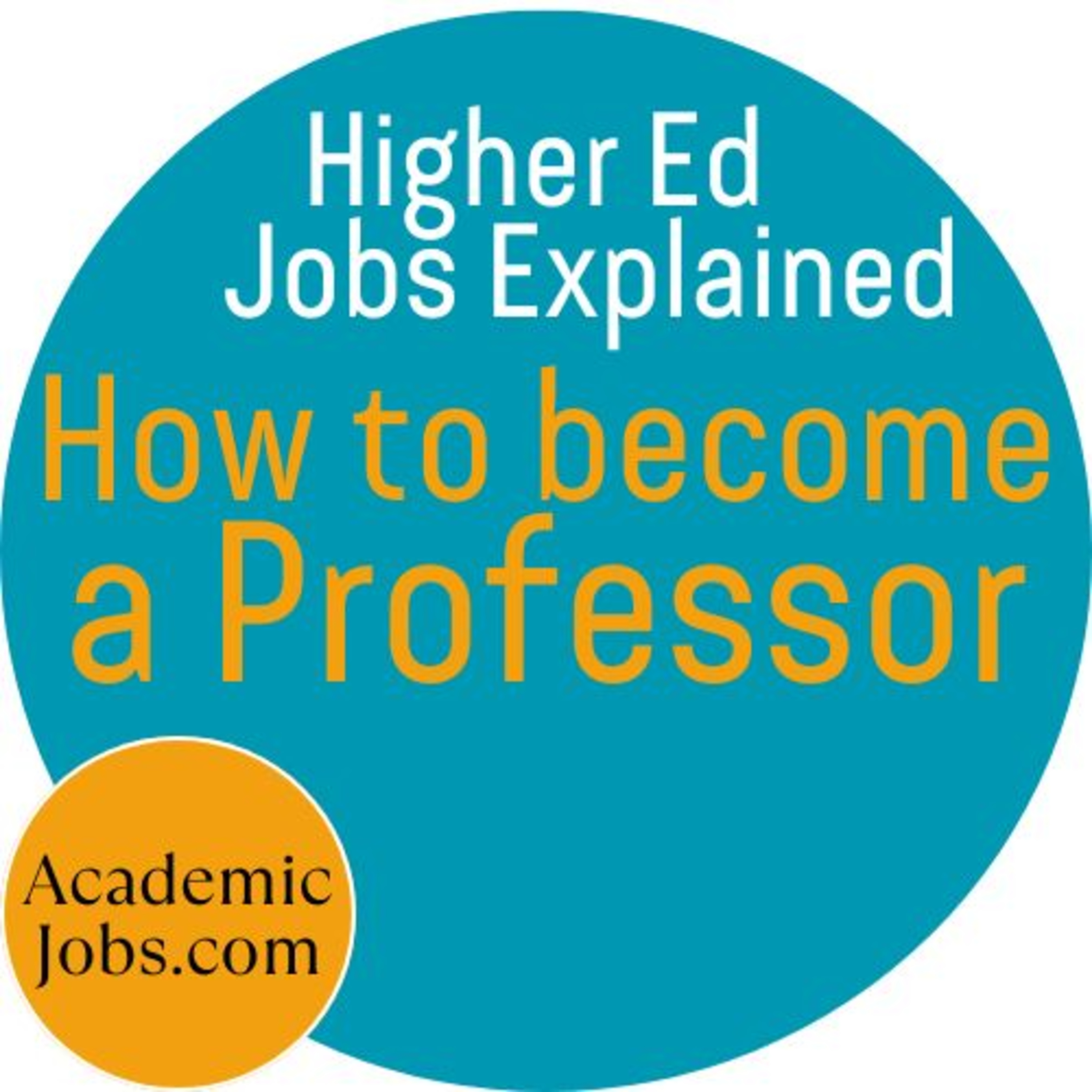 How to become a professor - put simply by Academic Jobs