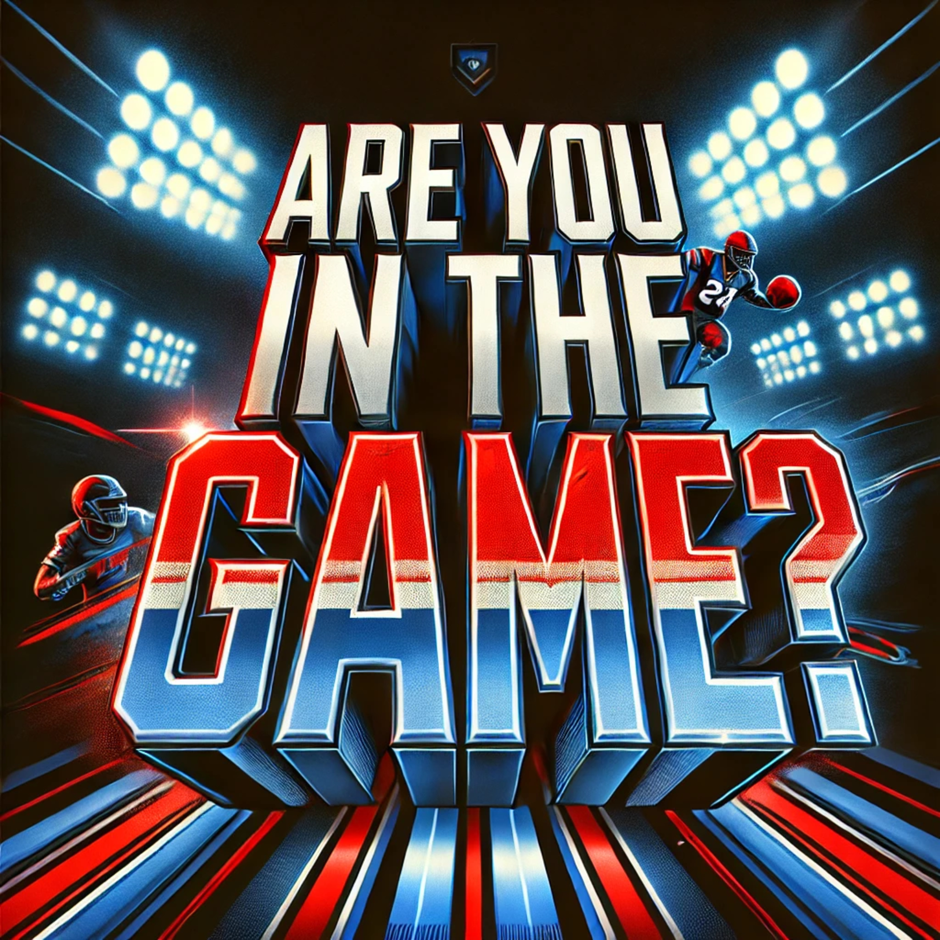 Are you in the game? - Feb. 9, 2025 episode artwork