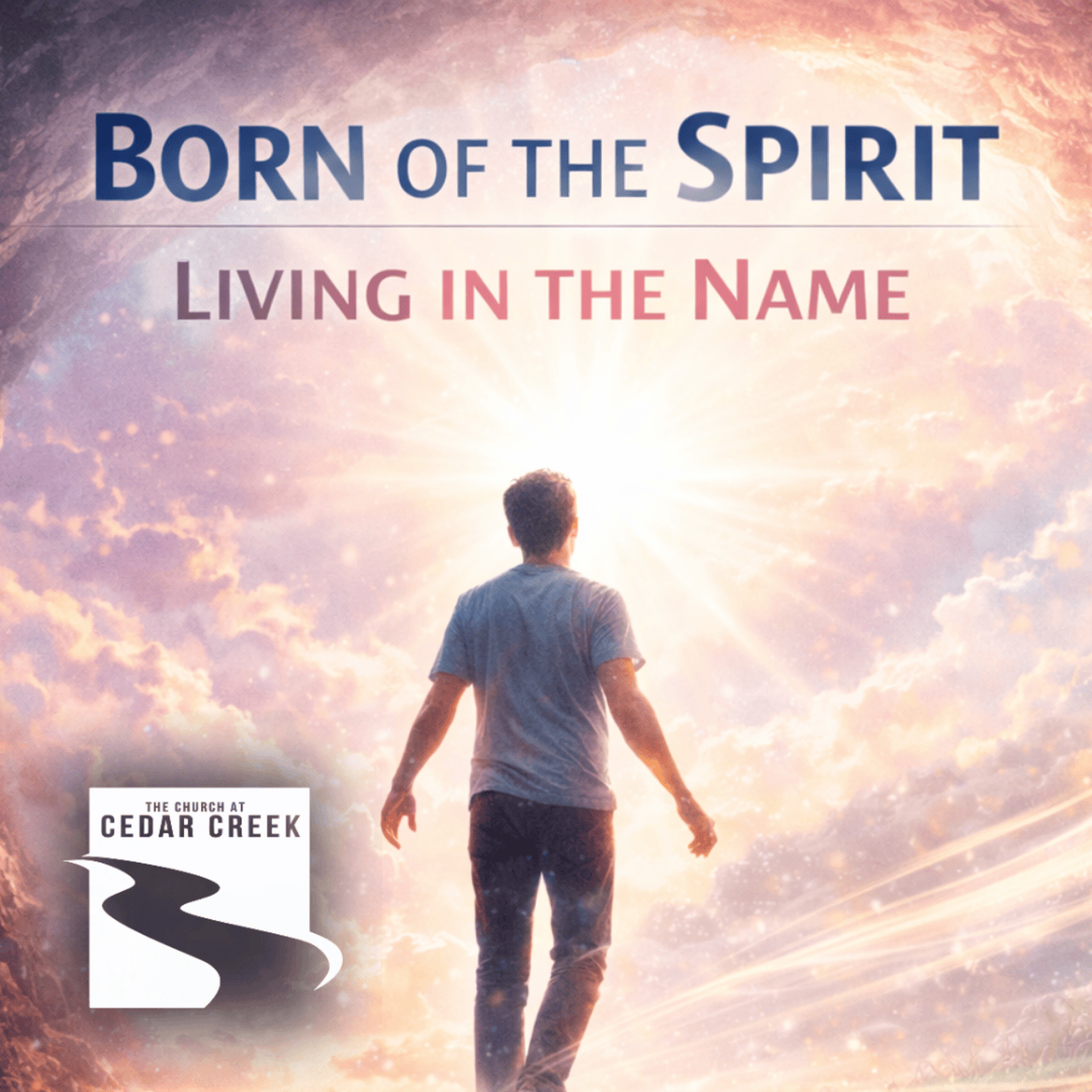 What does it really mean to be saved? | Born of The Spirit, Living in The Name episode artwork