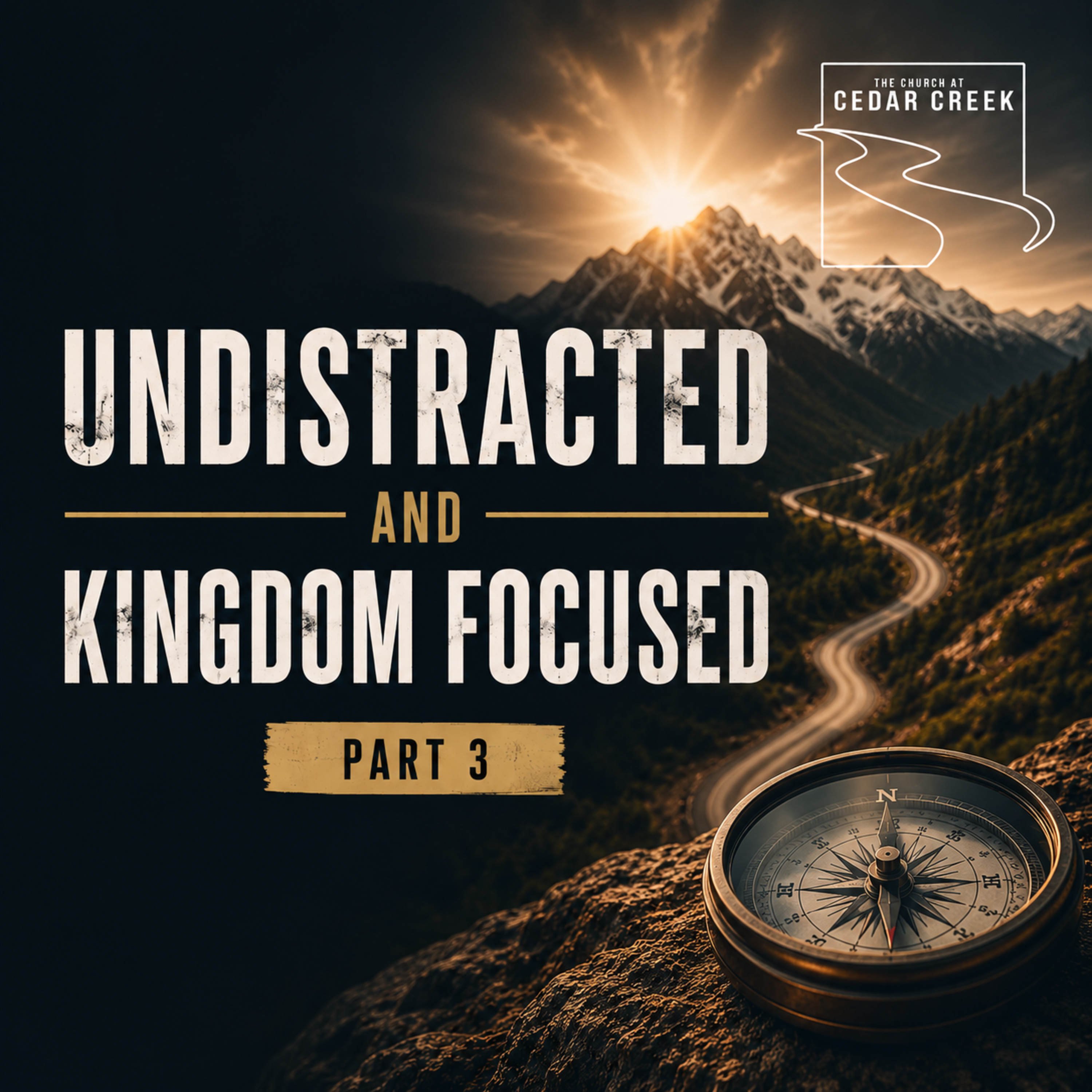 Undistracted and Kingdom Focused Part 3 episode artwork