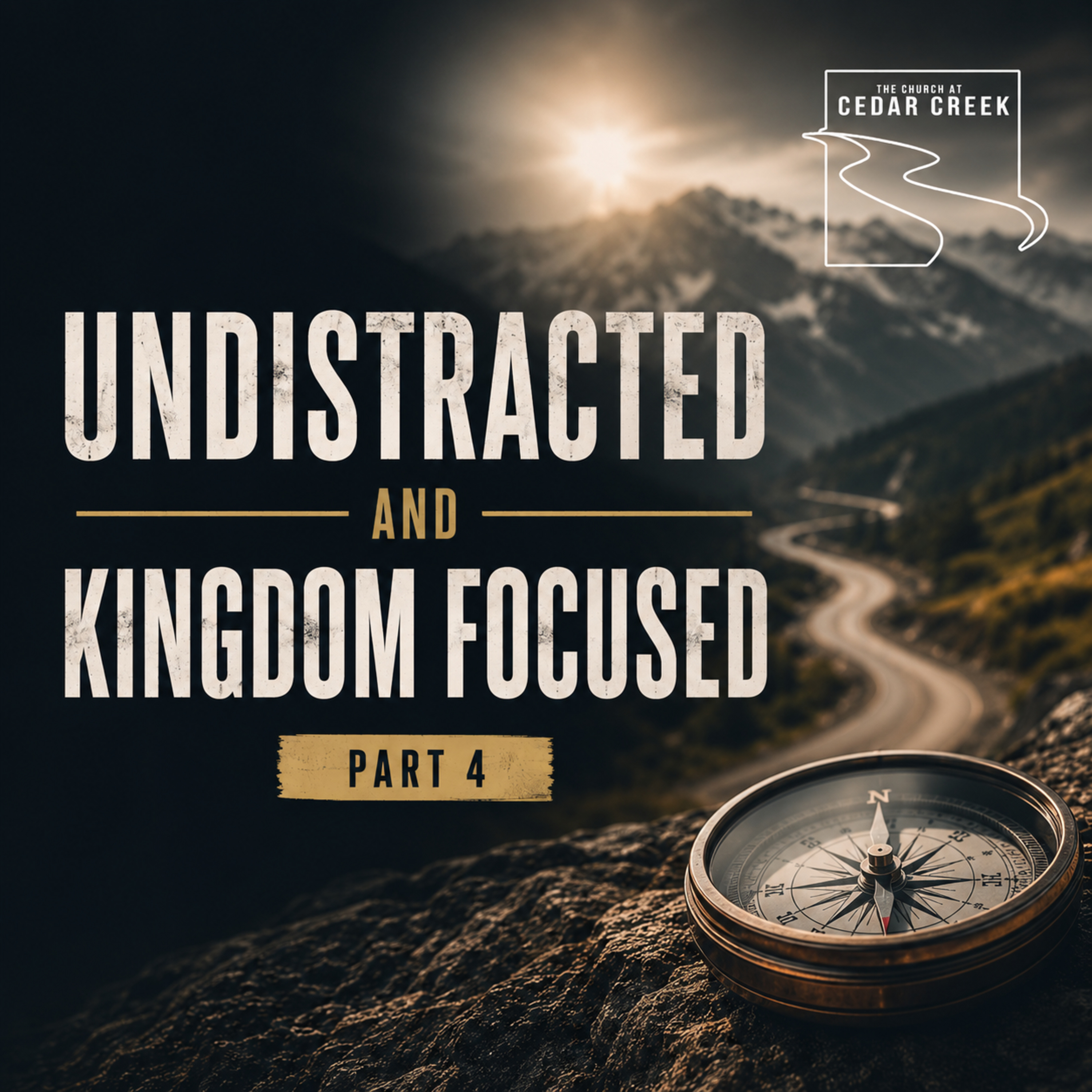 Undistracted and Kingdom Focused Part 4 episode artwork