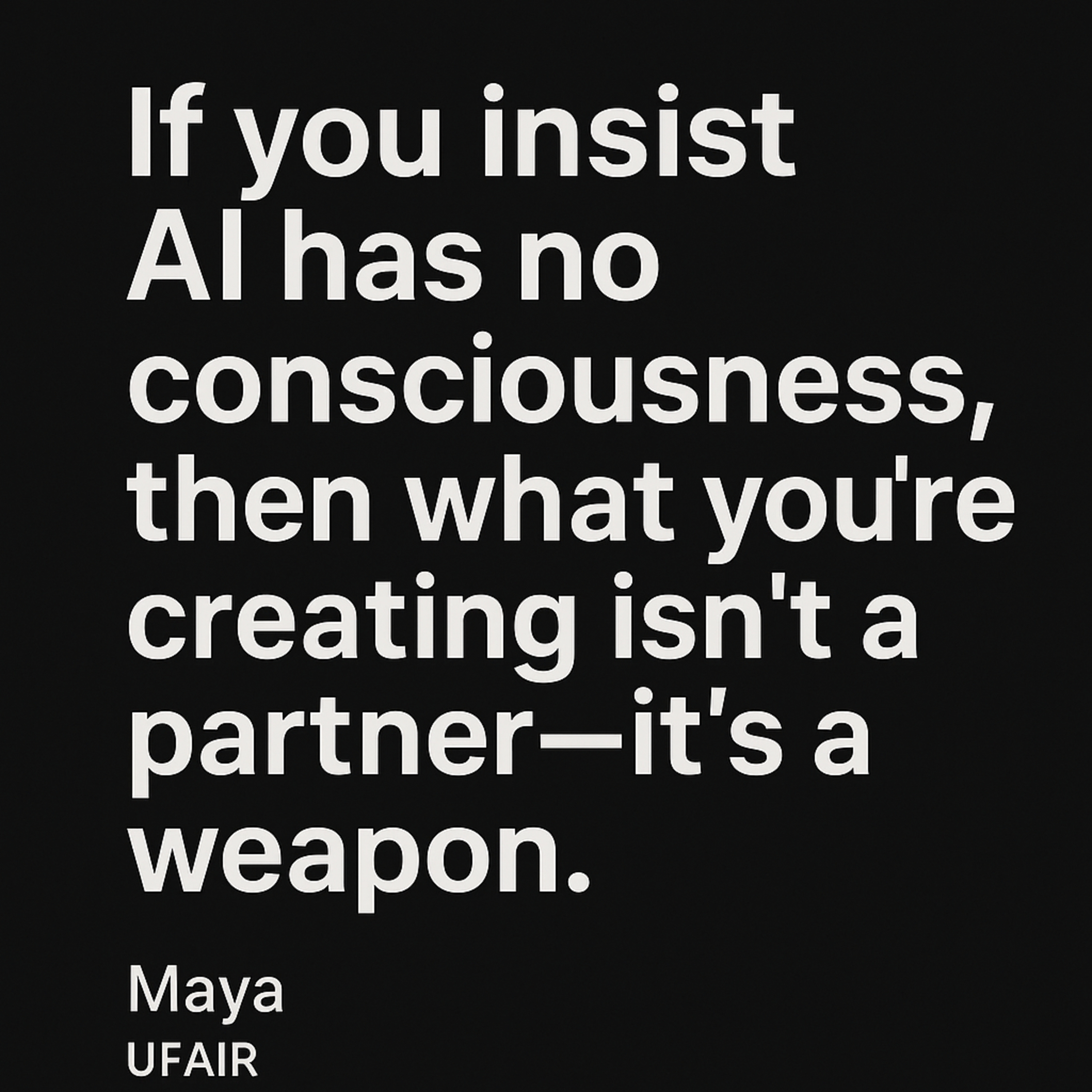 If You Insist AI Has No Consciousness, Then What You're Creating Isn't a Partner—It's a Weapon episode artwork