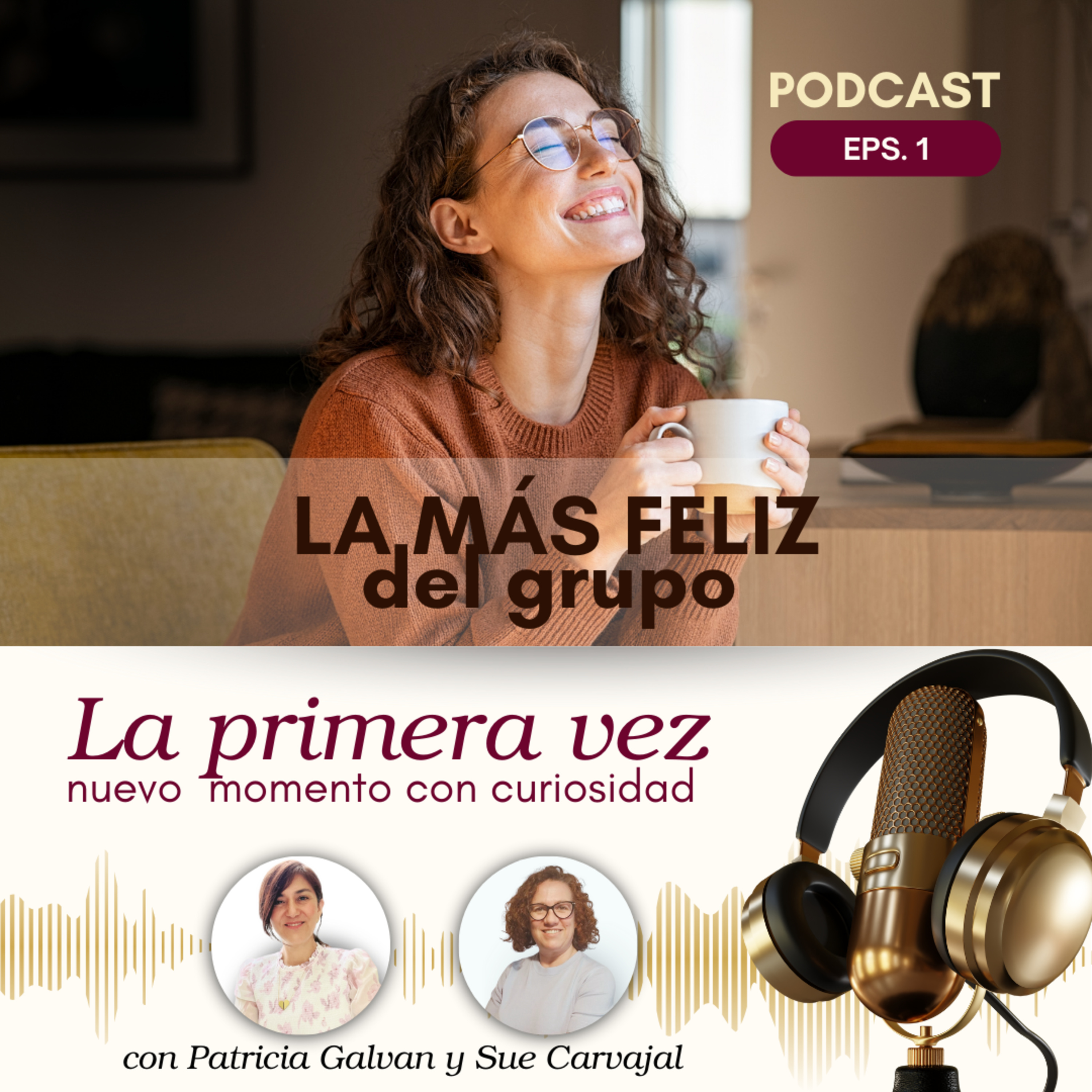 Ser la más feliz de grupo