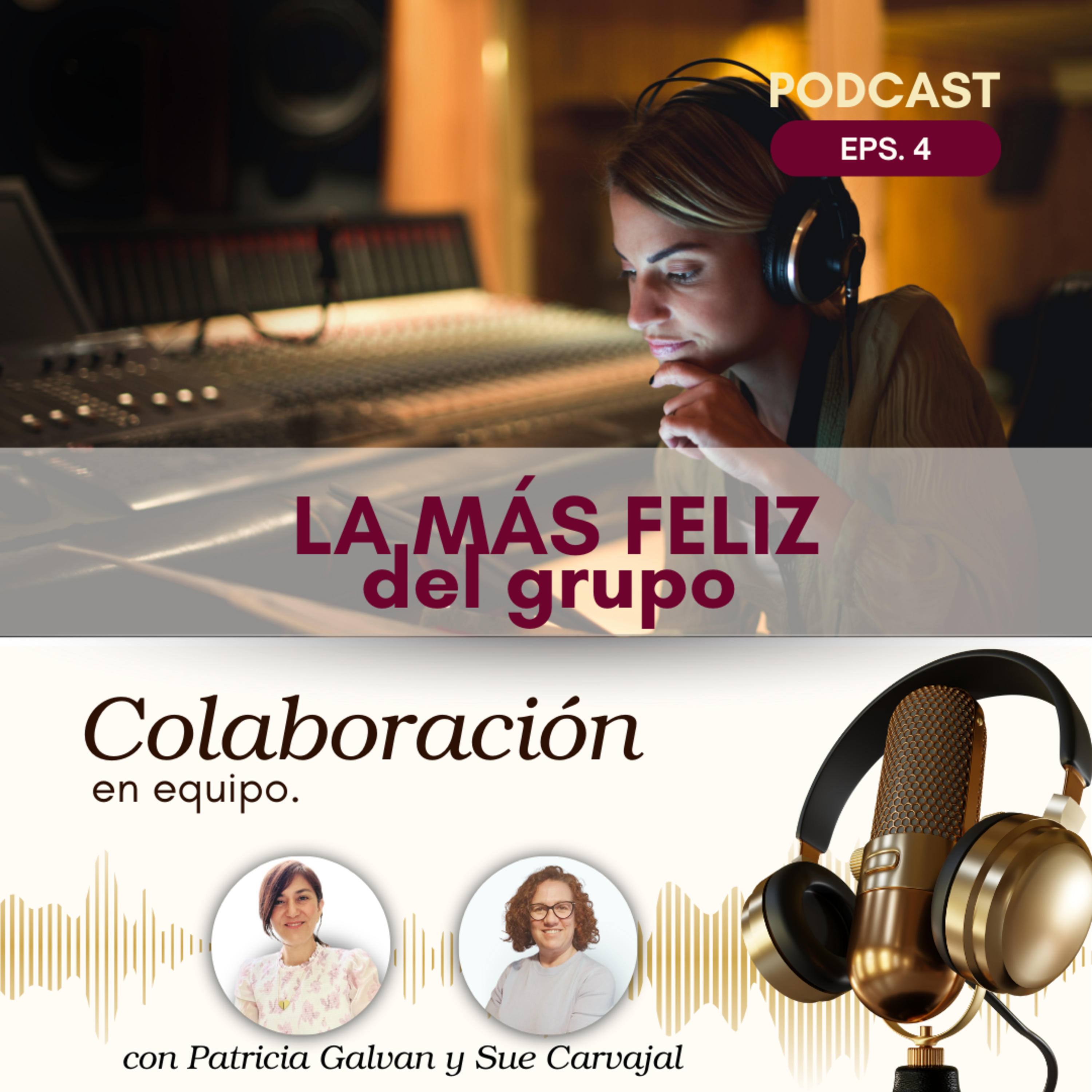 Ser la más feliz de grupo