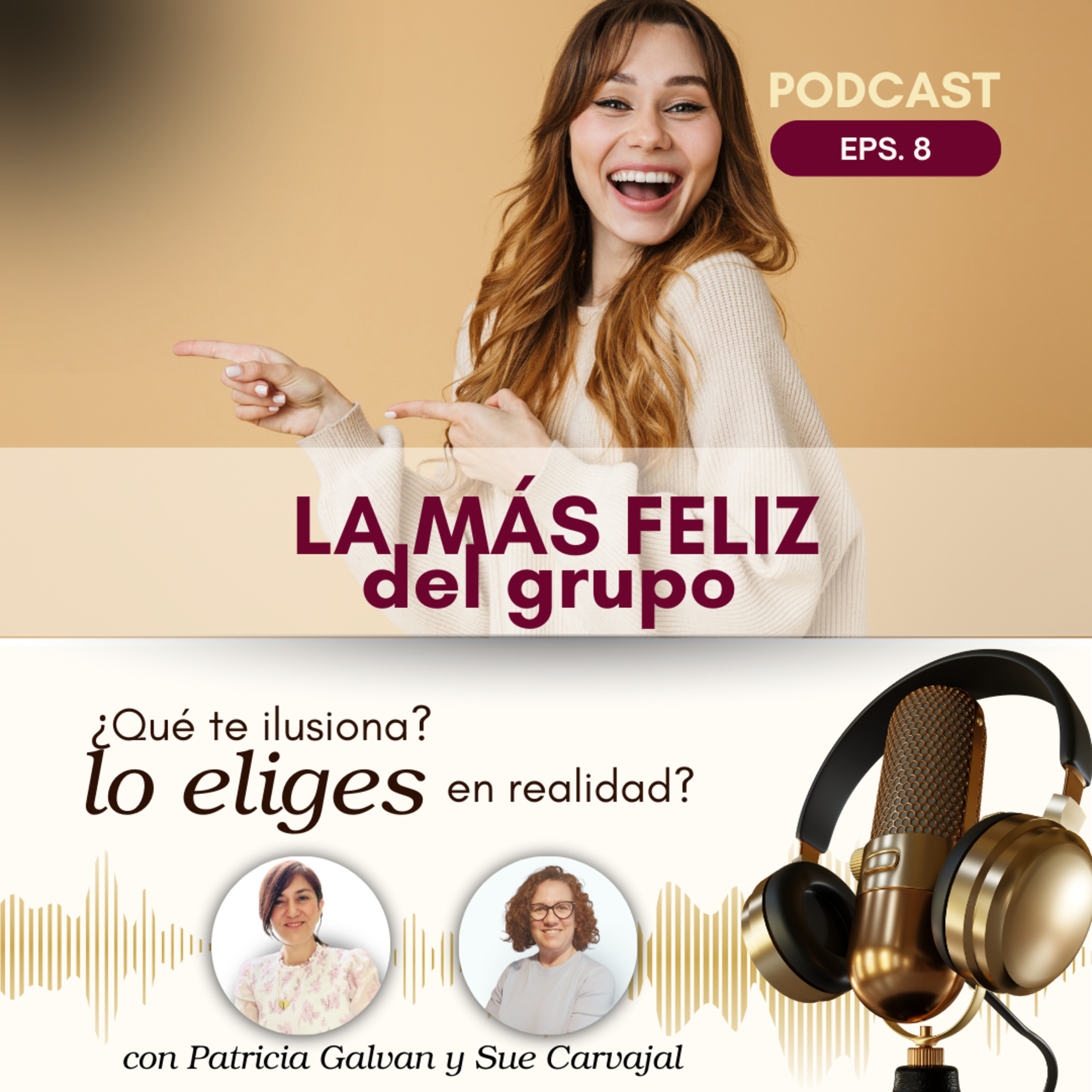 Ser la más feliz de grupo