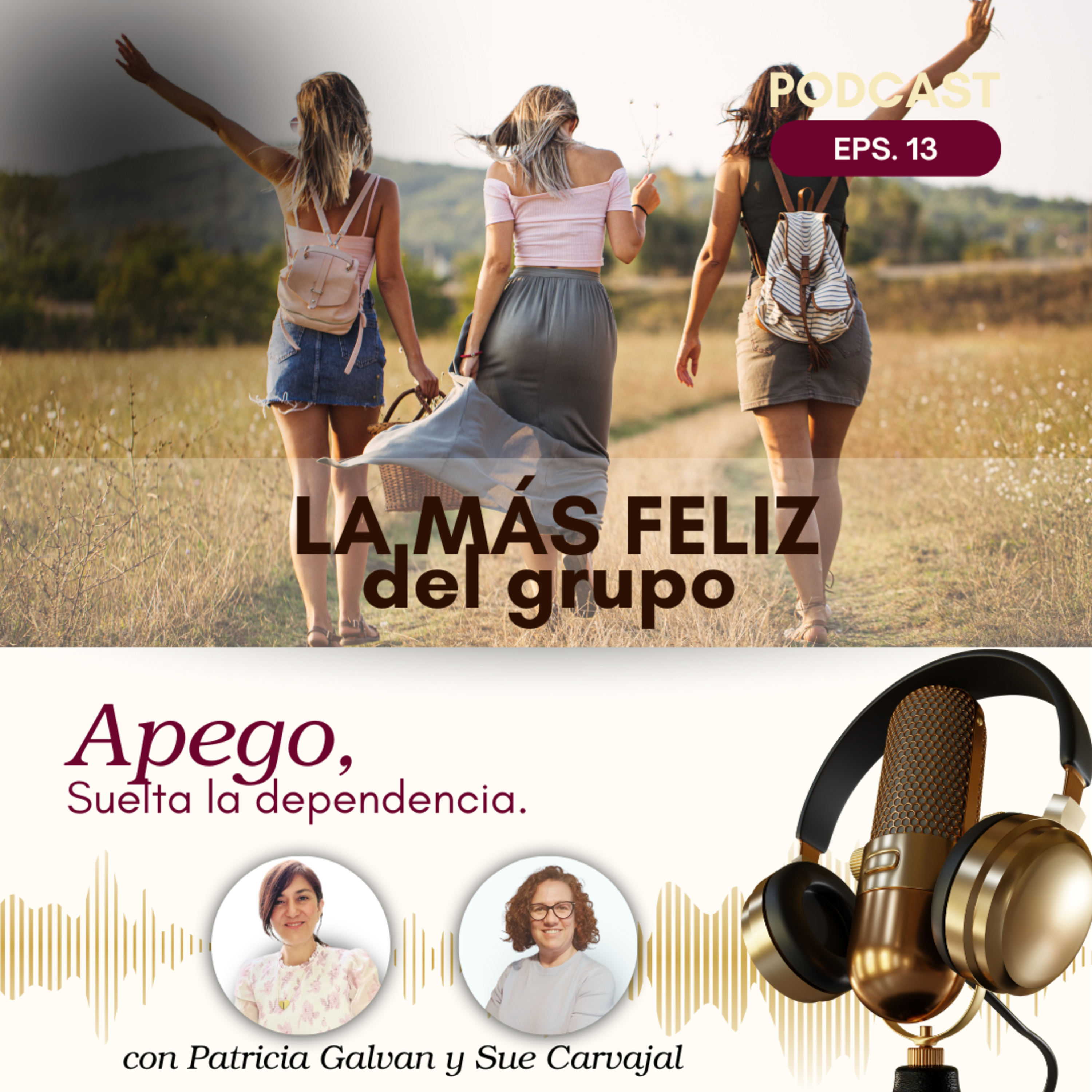 Ser la más feliz de grupo