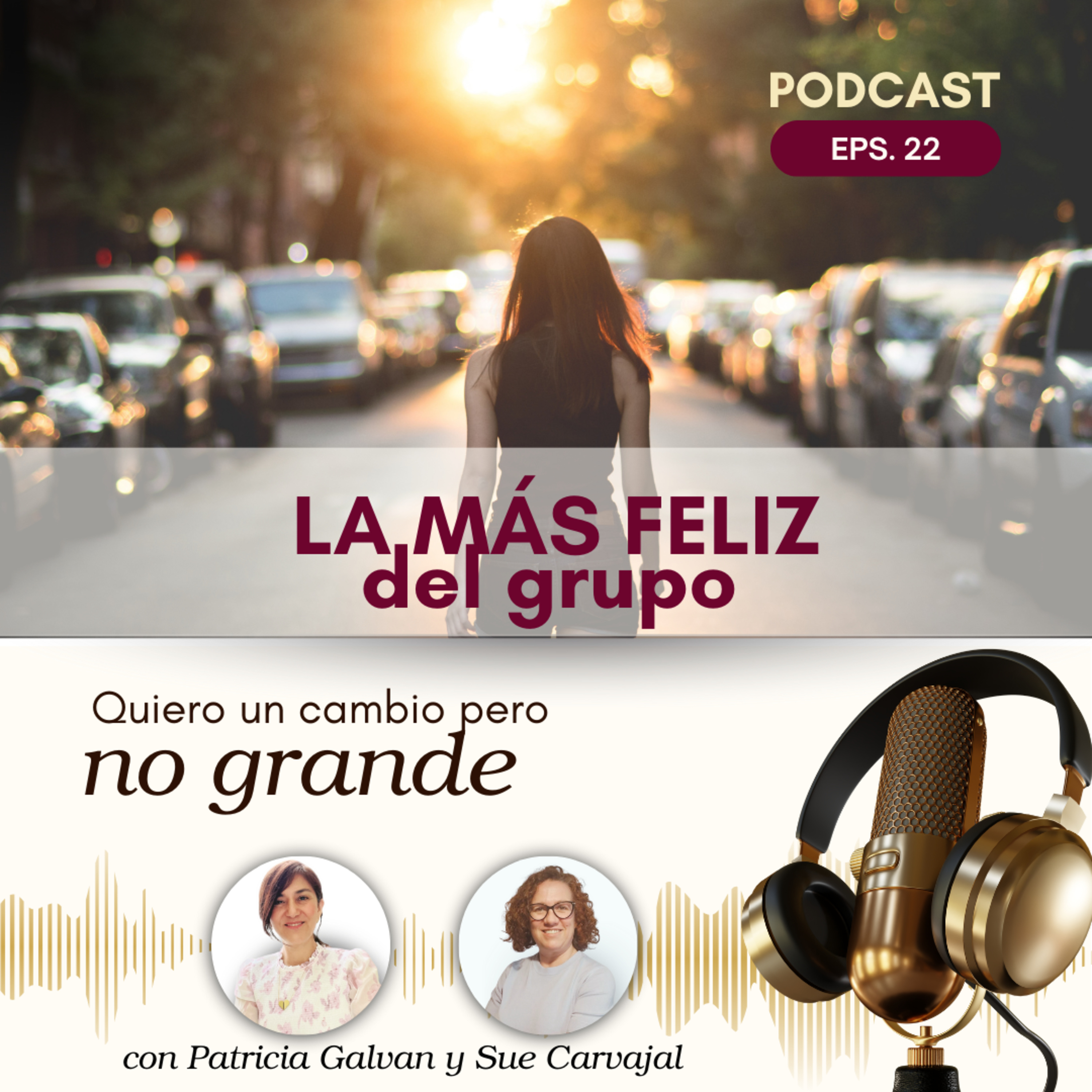 Ser la más feliz de grupo