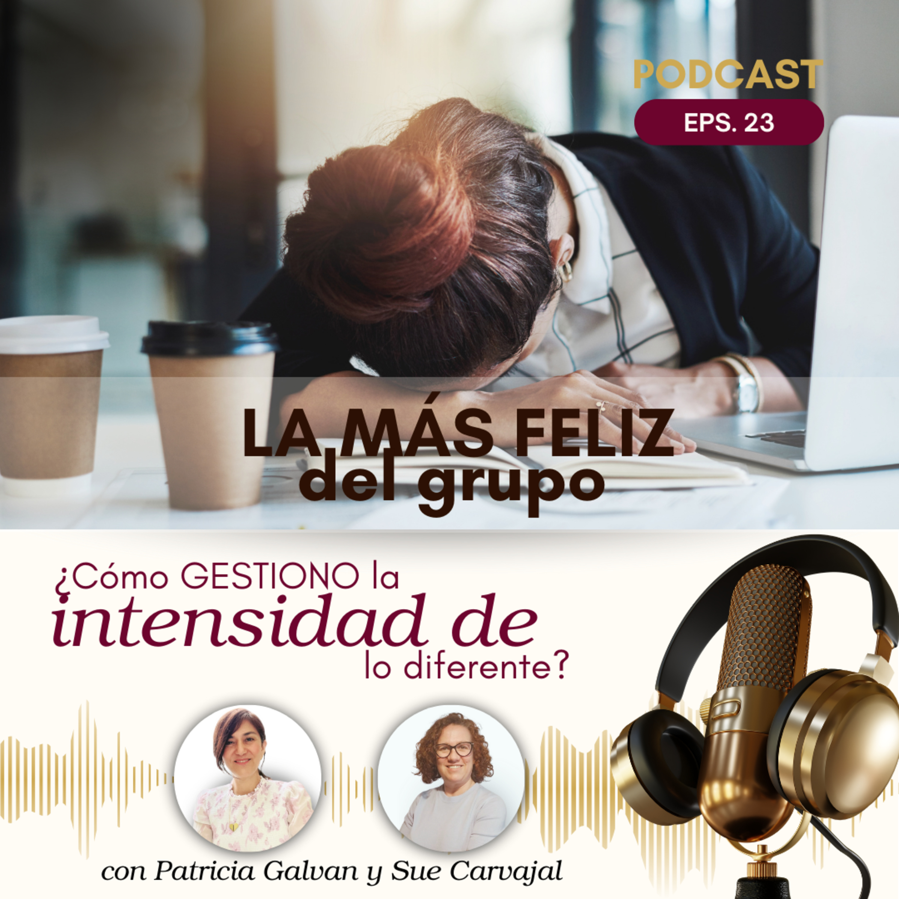 Ser la más feliz de grupo