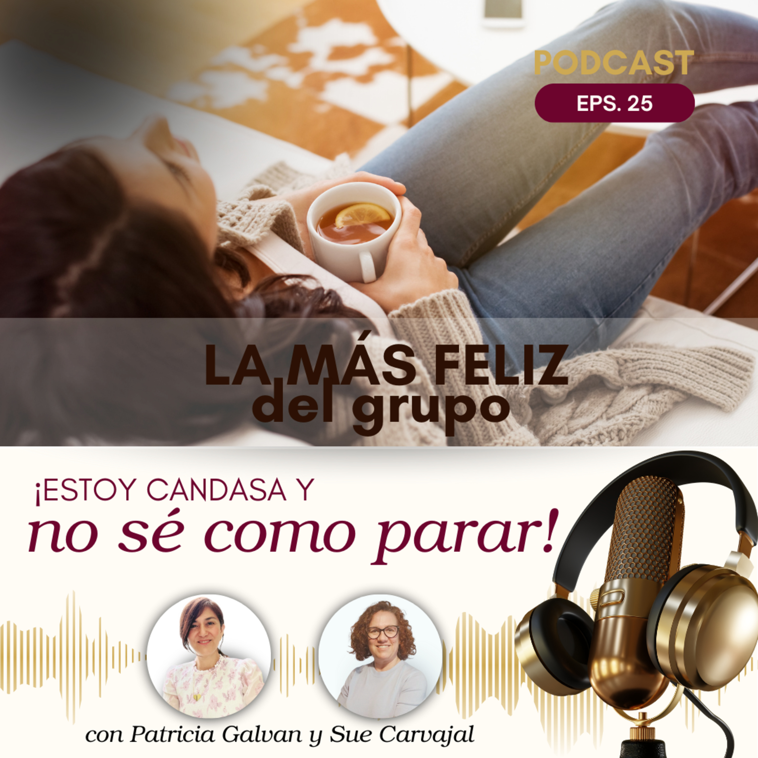 Ser la más feliz de grupo