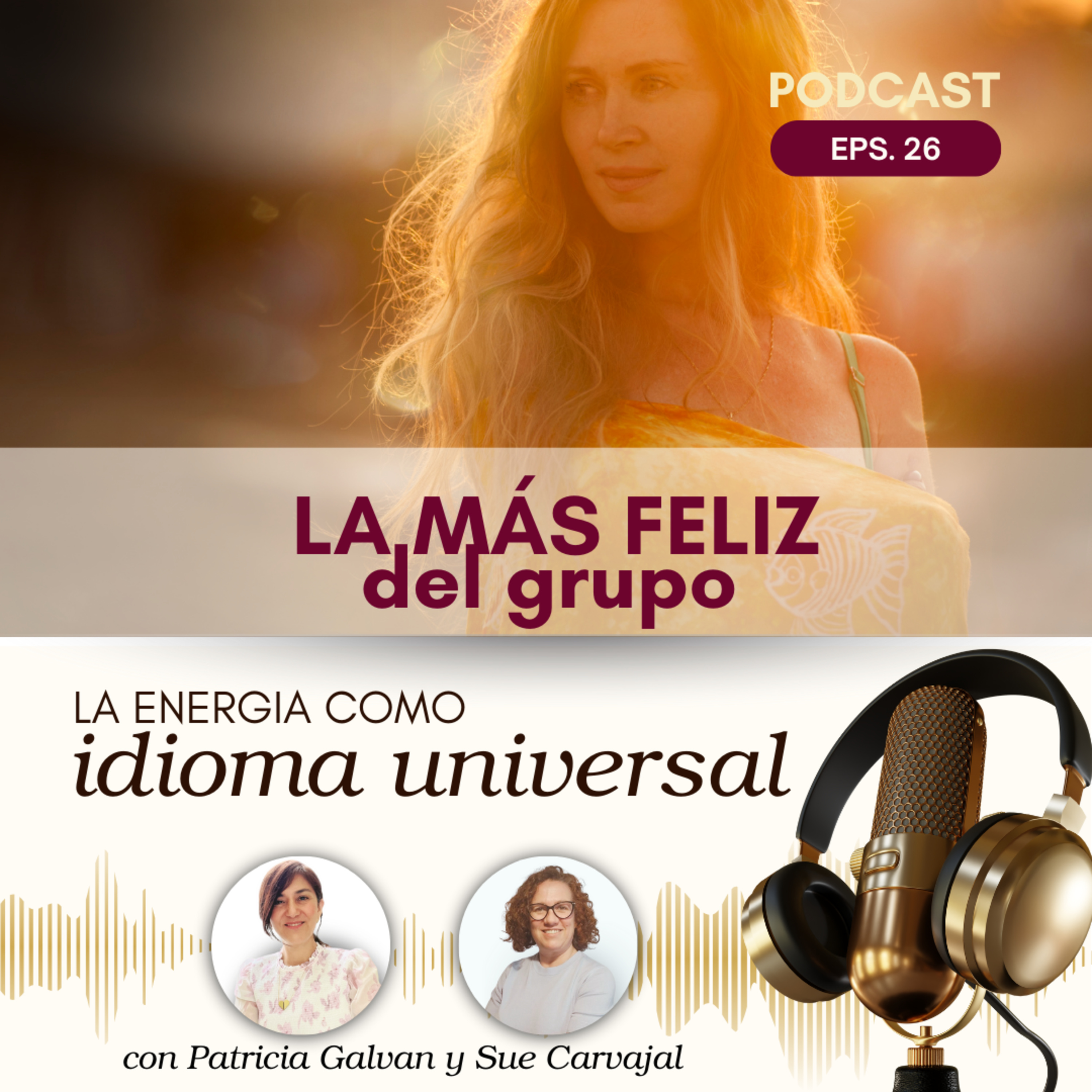 Ser la más feliz de grupo