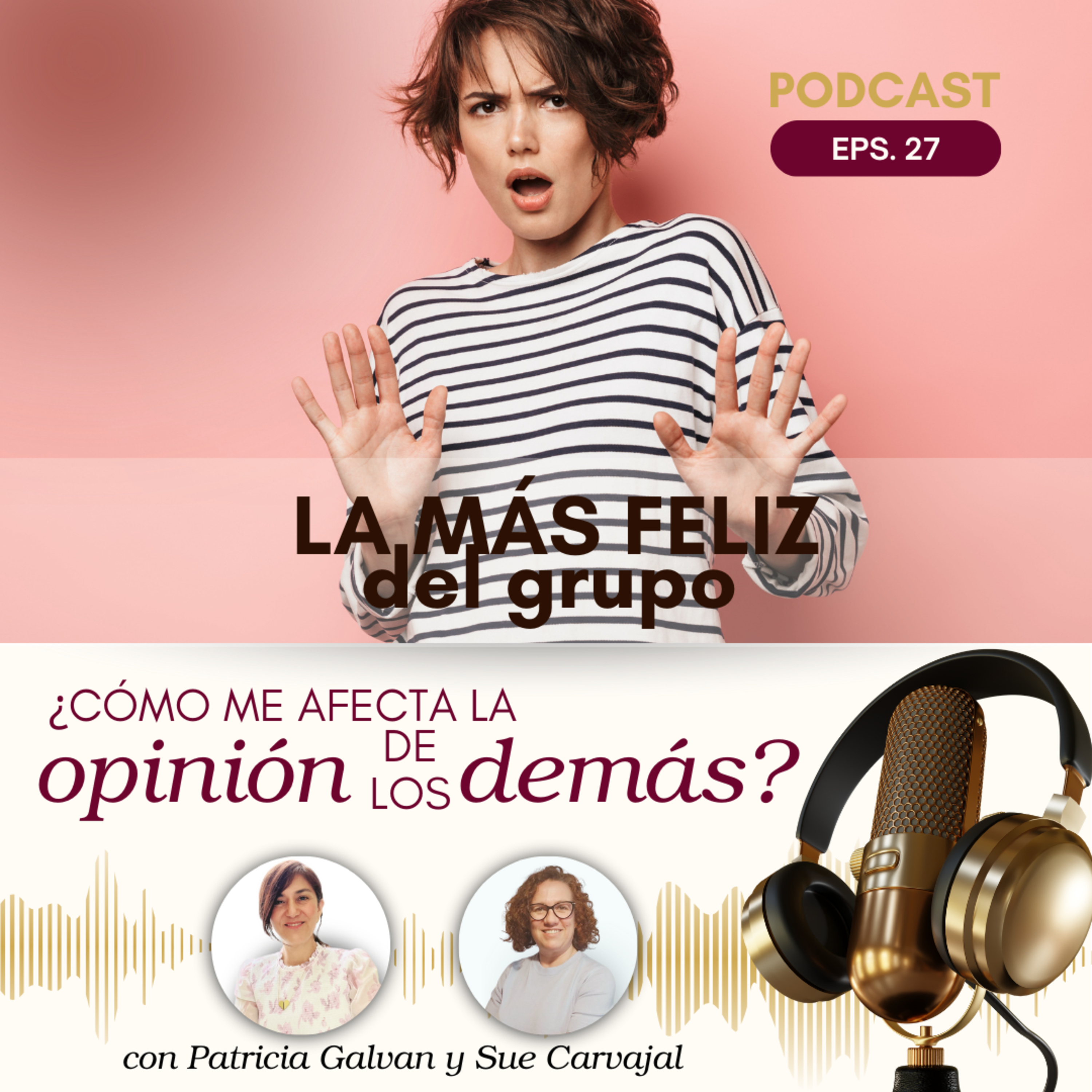 Ser la más feliz de grupo