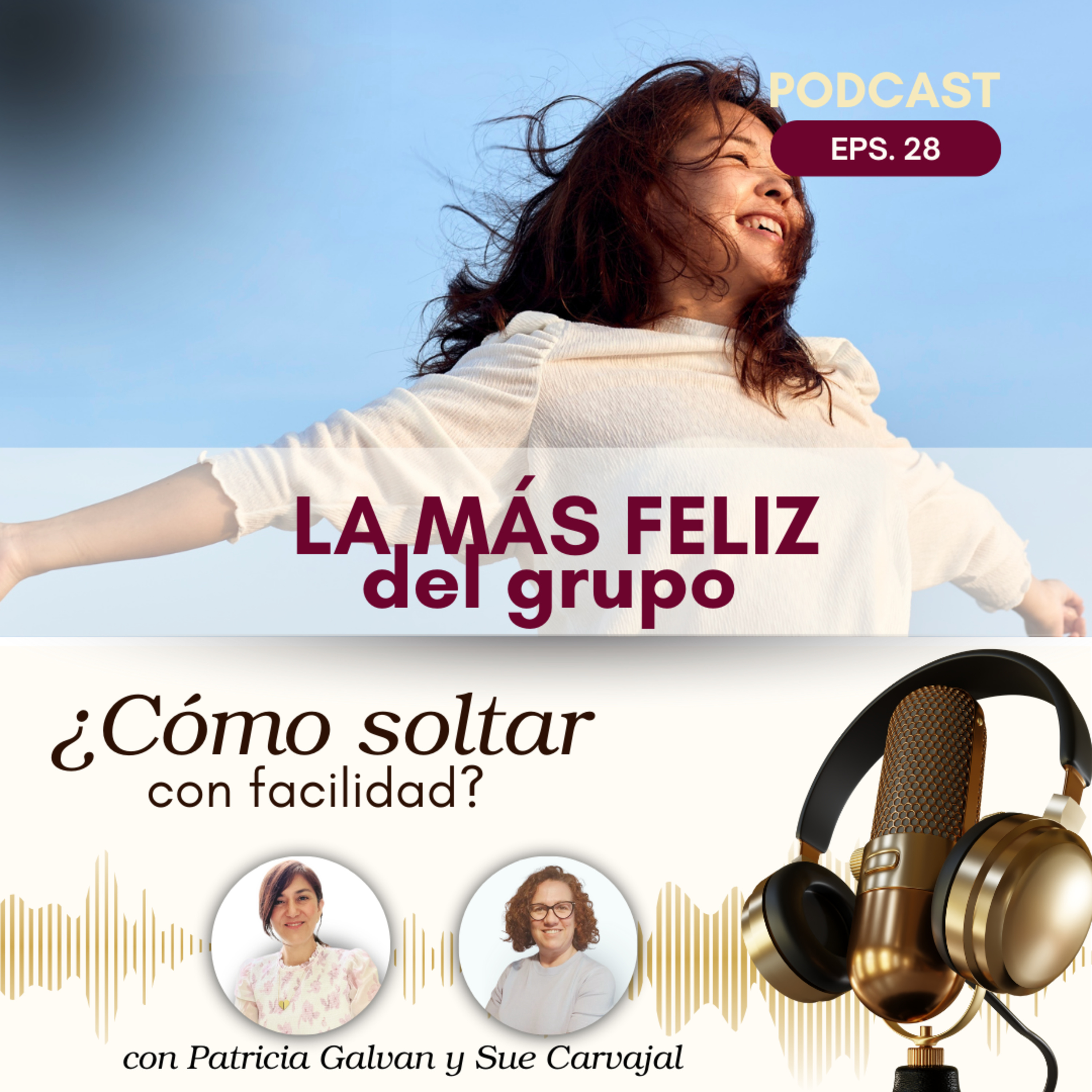 Ser la más feliz de grupo
