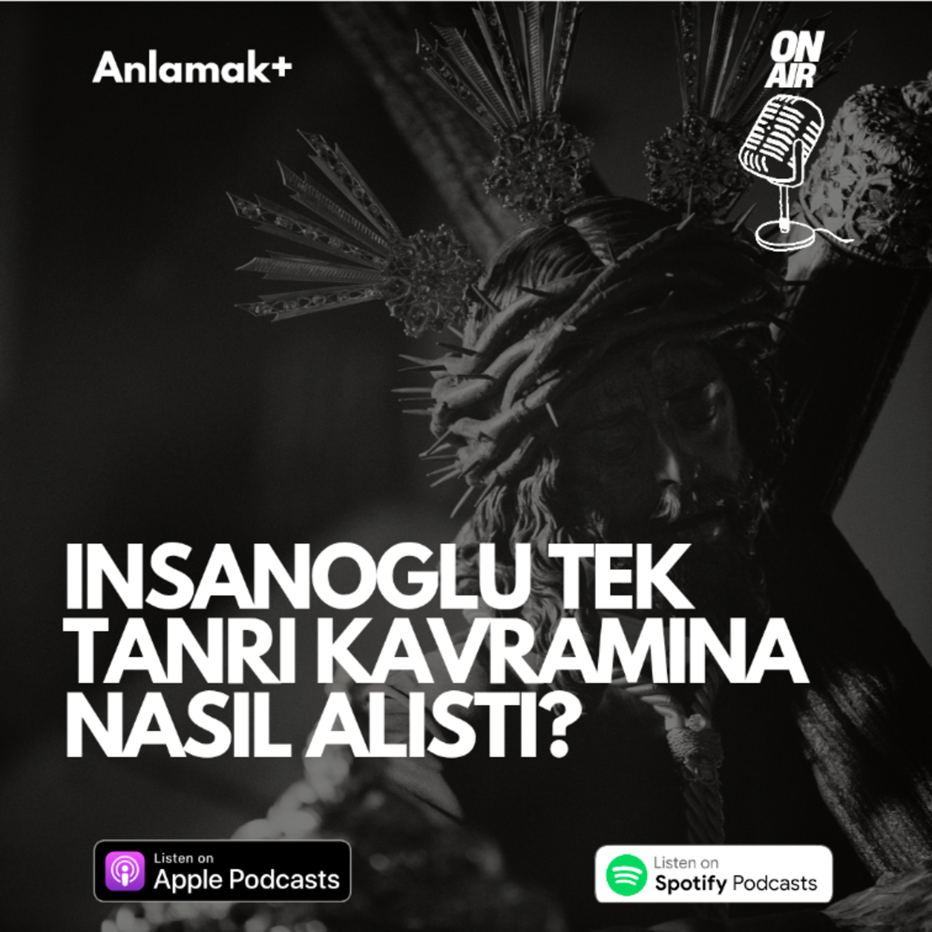 İnsanoğlu Tek Tanrı kavramına nasıl alıştı?