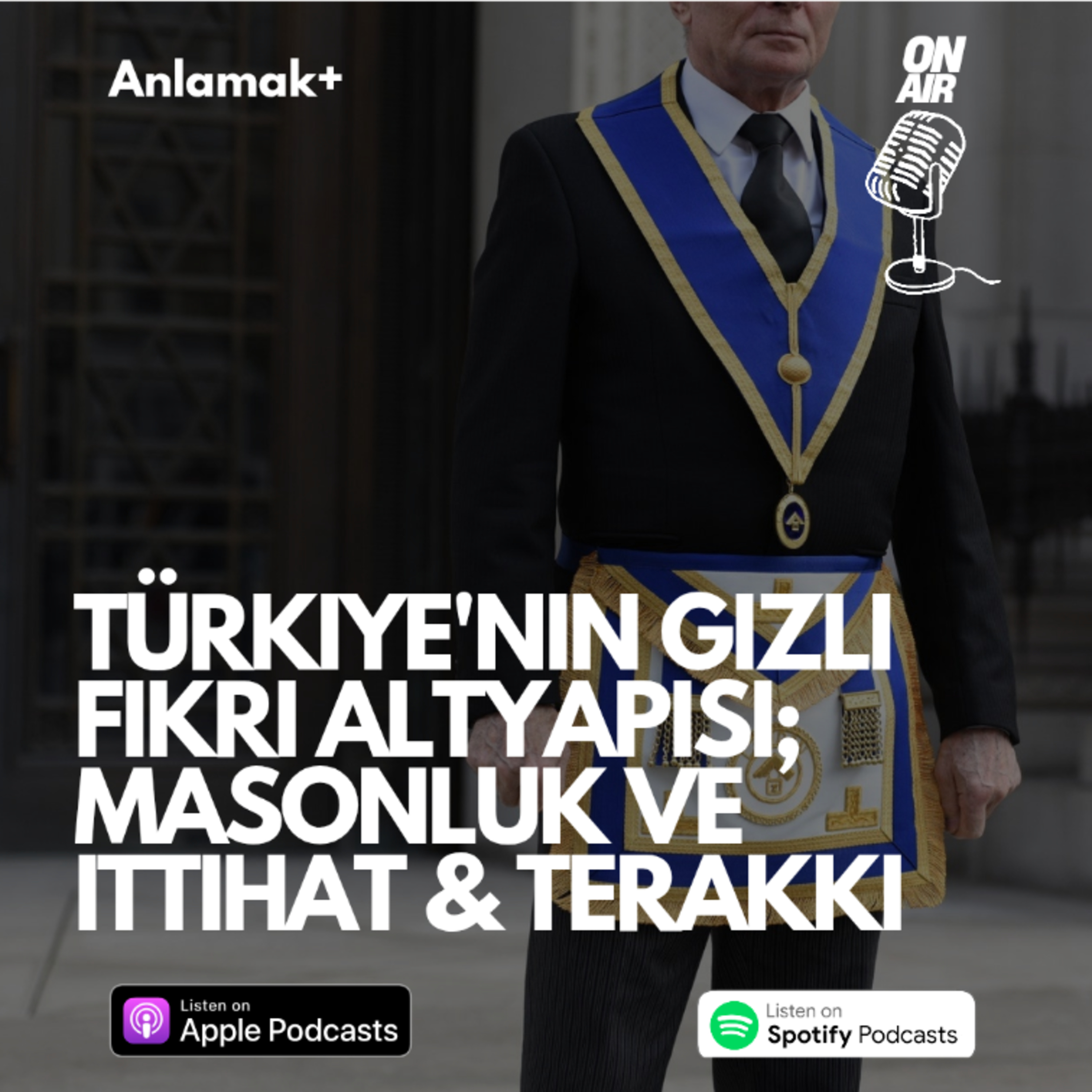 Türkiye'nin gizli fikri altyapısı; Masonluk ve İttihat & Terakki Cumhuriyet'in kurucu felsefesi mi?