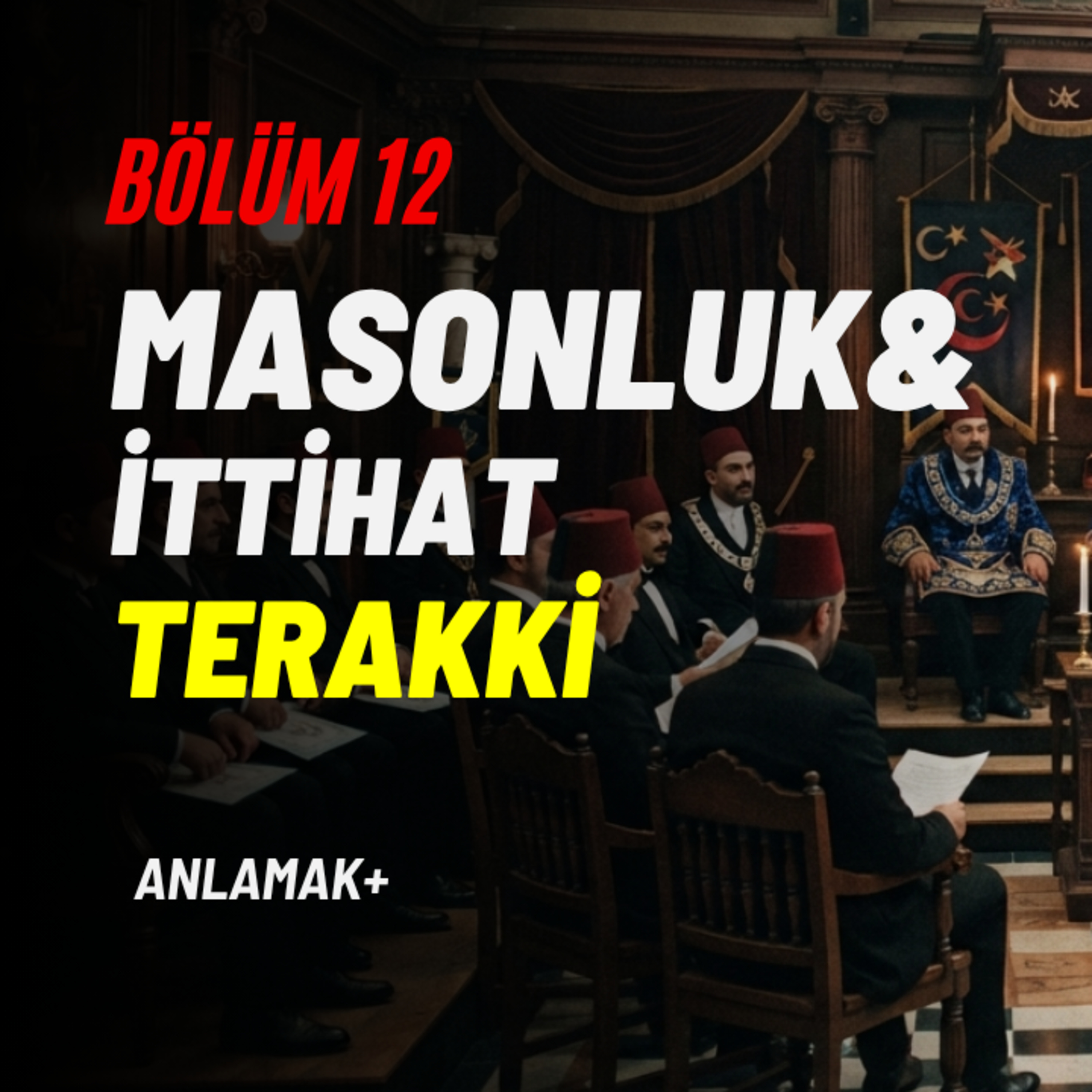 Türk Masonluğu ve İttihat Terakki