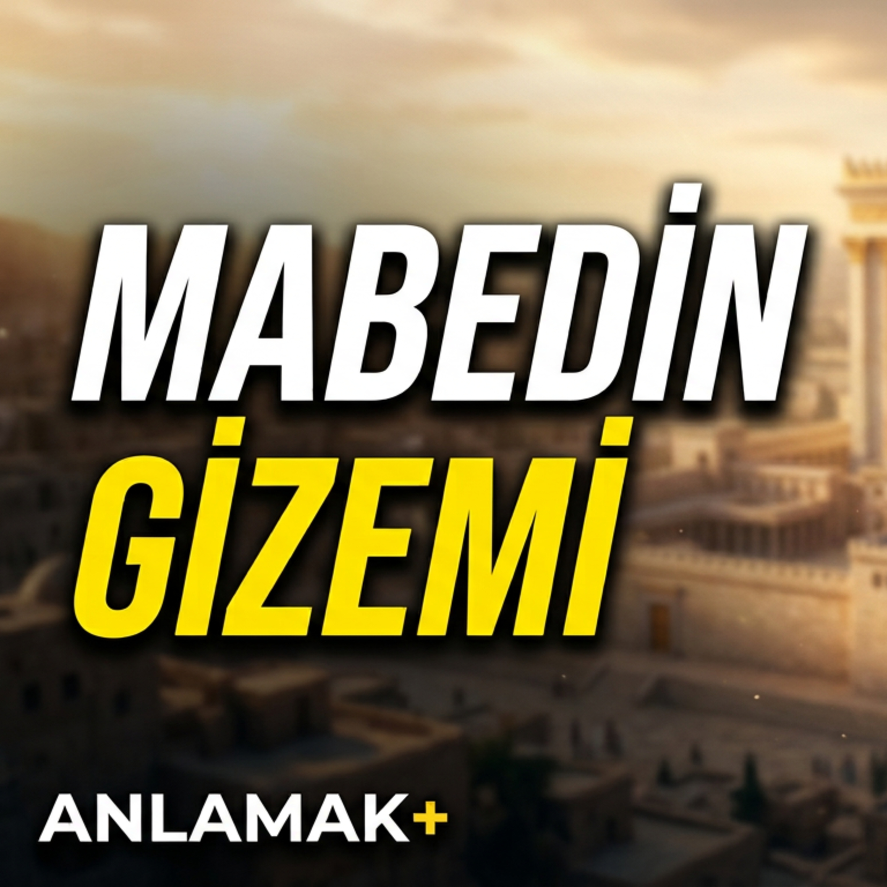 Hz. Süleyman’ın Kayıp Tapınağı ve Gizlenen Gerçekler