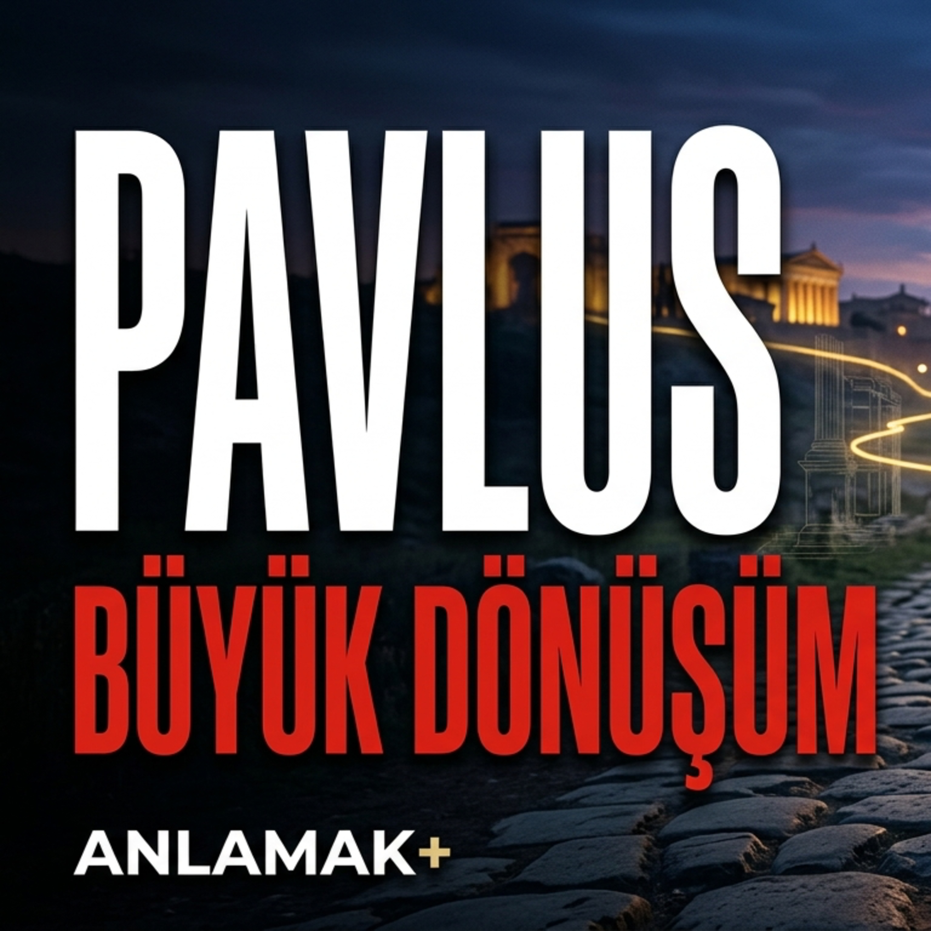 Yahudi Mezhebinden Hristiyanlığa : Aziz Pavlus Kimdir?